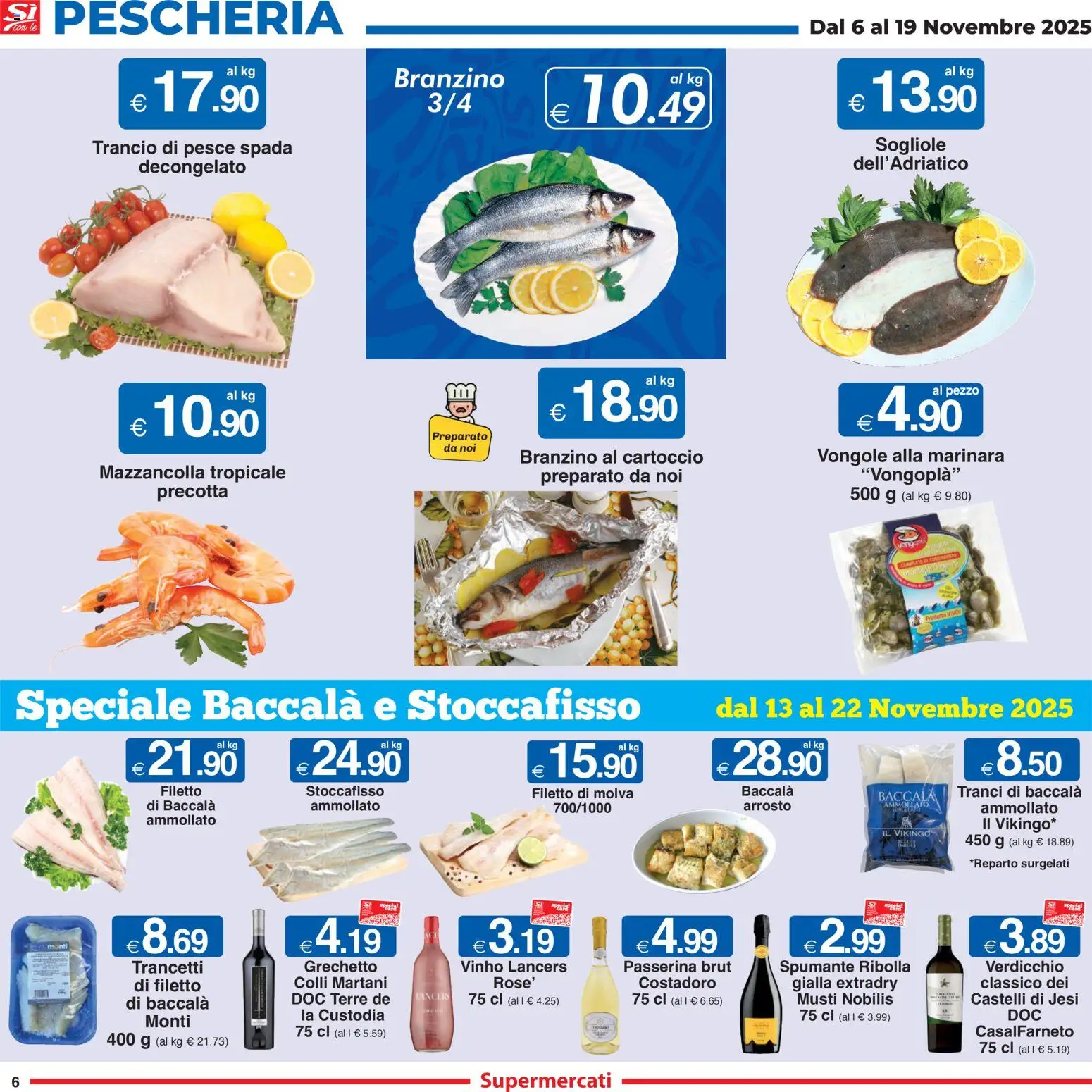 Volantino Sì con Te del 06.11.2025 | Pagina: 6 | Prodotti: Arrosto, Pesce, Spumante, Pesce spada