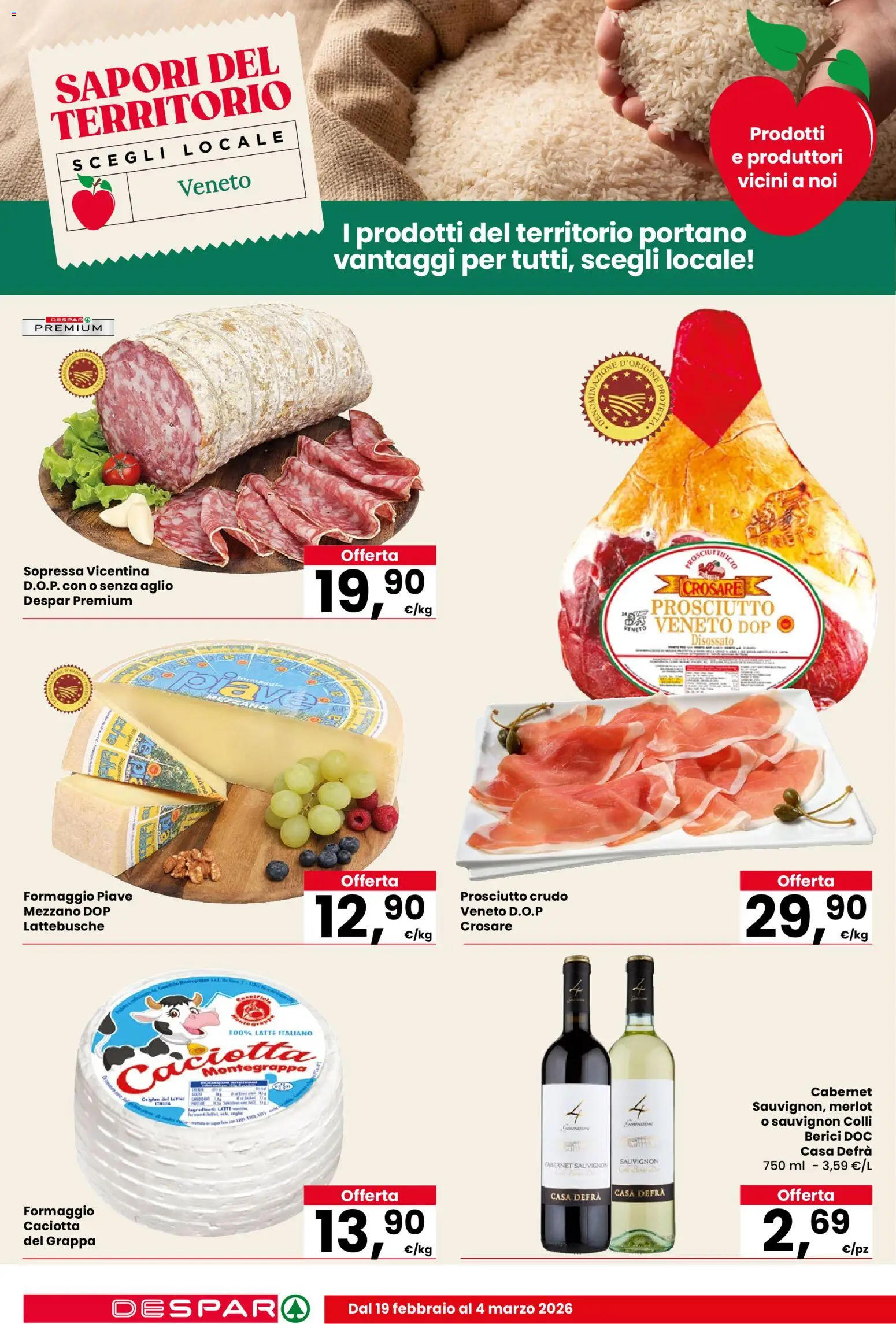Volantino Despar del 19.02.2026 | Pagina: 6 | Prodotti: Prosciutto Crudo, Latte, Formaggio, Grappa