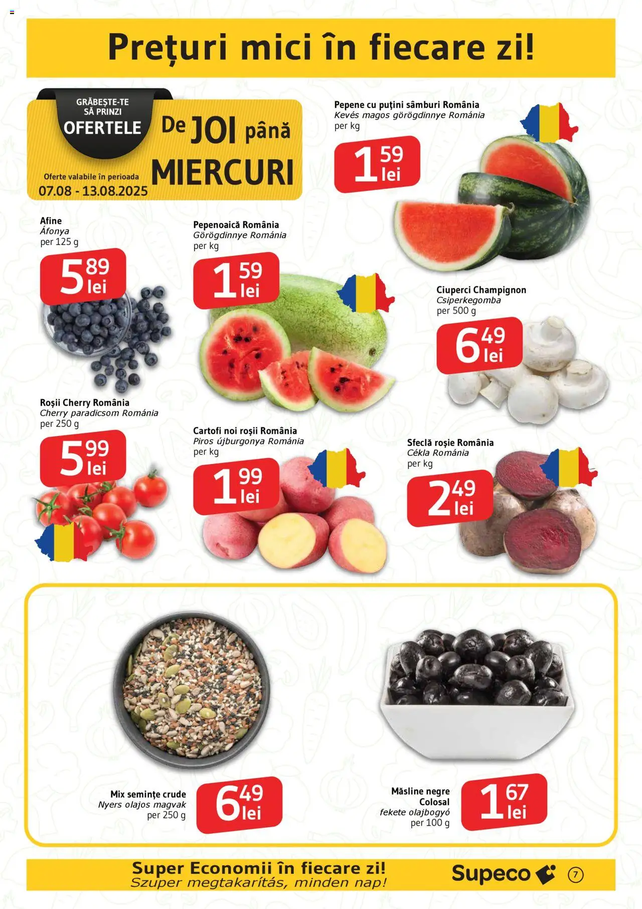 Catalog Supeco Bilingv – valabil de la 07.08.2025 | Pagină: 7 | Produse: Hijyenik ped, Ciuperci, Roșii, Sfeclă