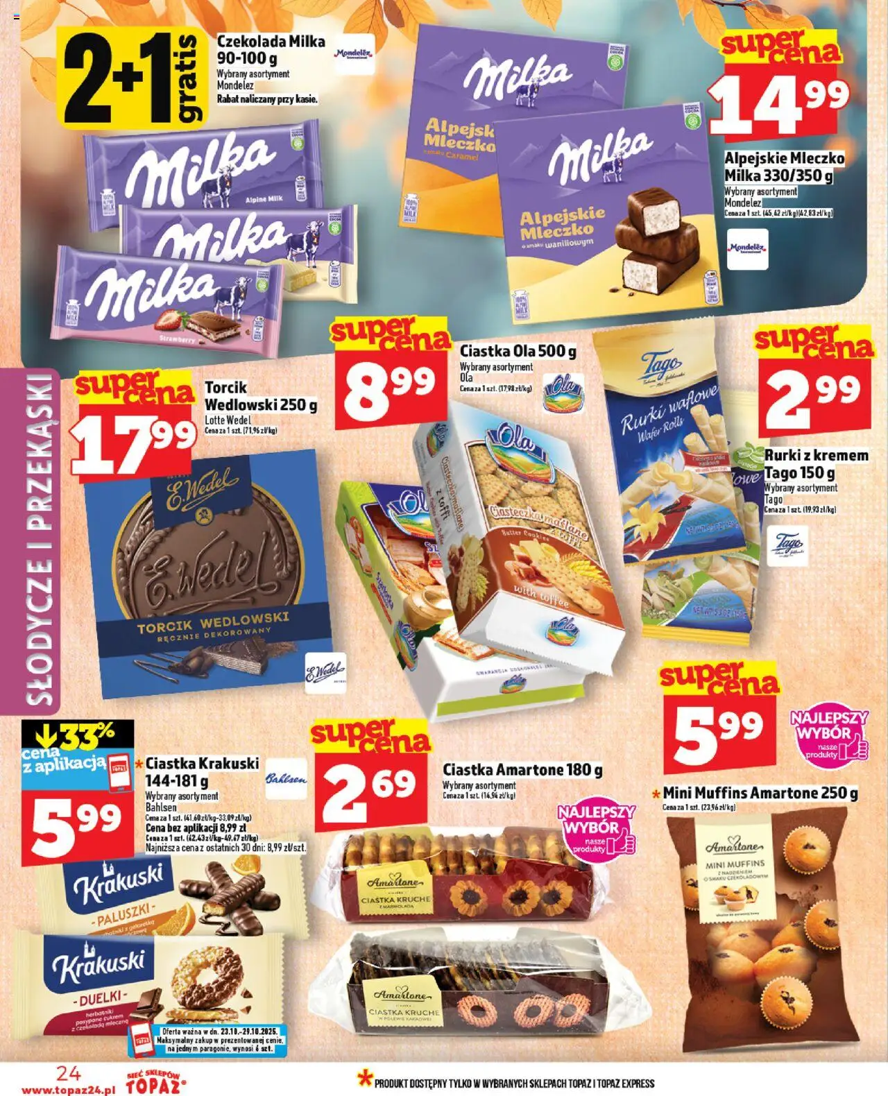 Topaz Gazetka - Ceny małe na stałe od 23.10.2025 | Strona: 24 | Produkty: Czekolada mleczna, Ciastka, Ciasteczka, Torcik wedlowski