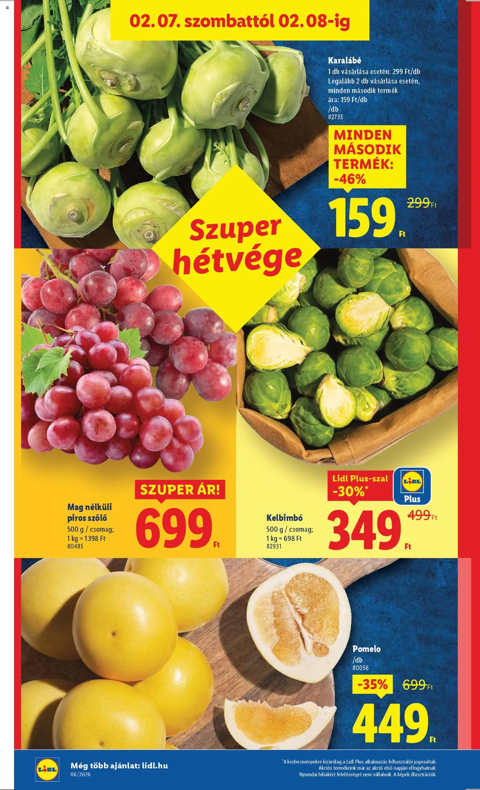Lidl akciós ujság - amely érvényes a következő dátumtól: 05.02.2026 | Oldal: 42 | Termékek: Szőlő, Pomelo, Kelbimbó
