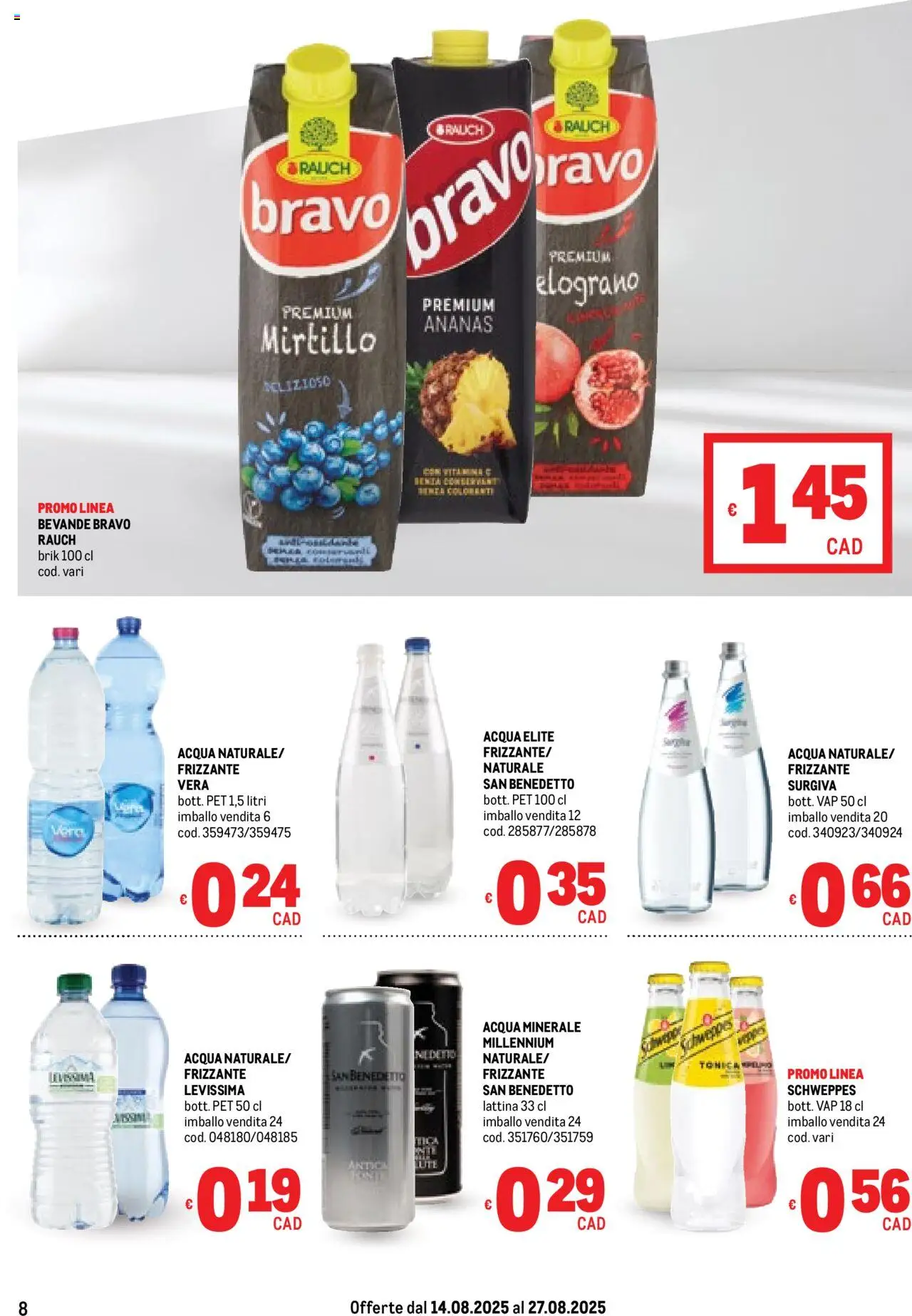 Volantino Metro del 14.08.2025 | Pagina: 8 | Prodotti: Acqua, Ananas, Acqua minerale