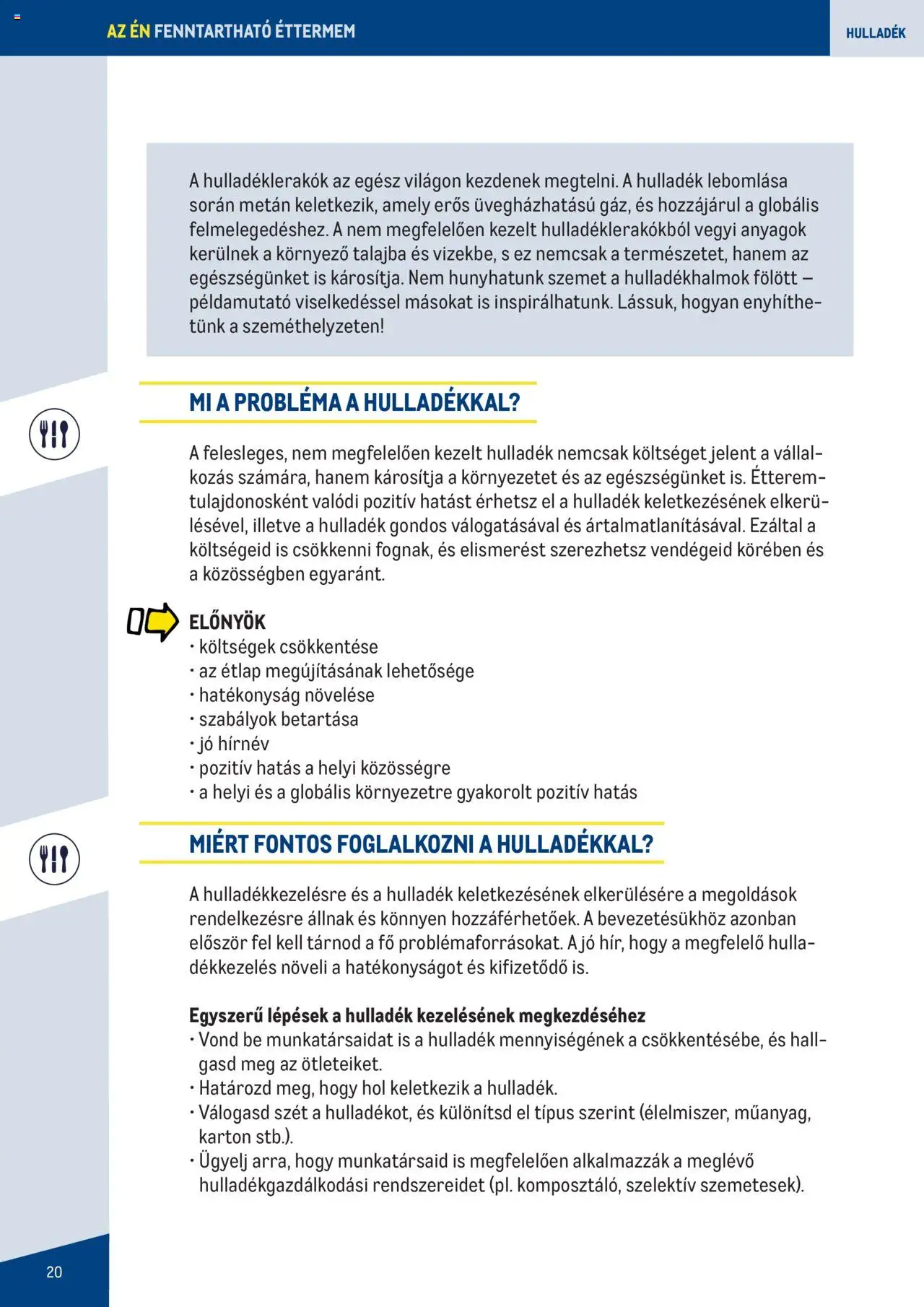 Metro akciós ujság - amely érvényes a következő dátumtól: 07.06.2023 | Oldal: 20
