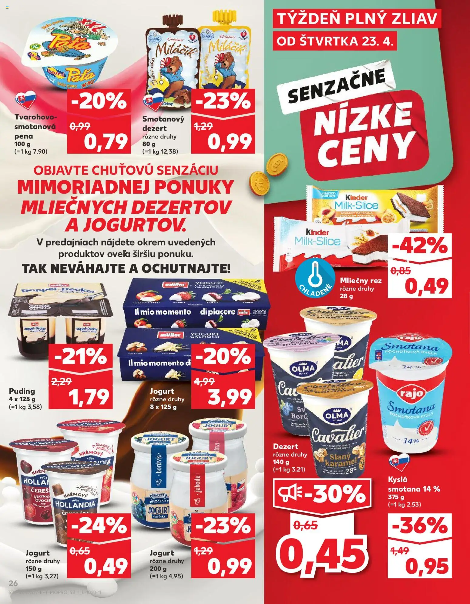 Nové Kaufland akcie – leták je platný od 23.04.2026 | Strana: 26 | Produkty: Puding, Kinder, Krém, Ovocie