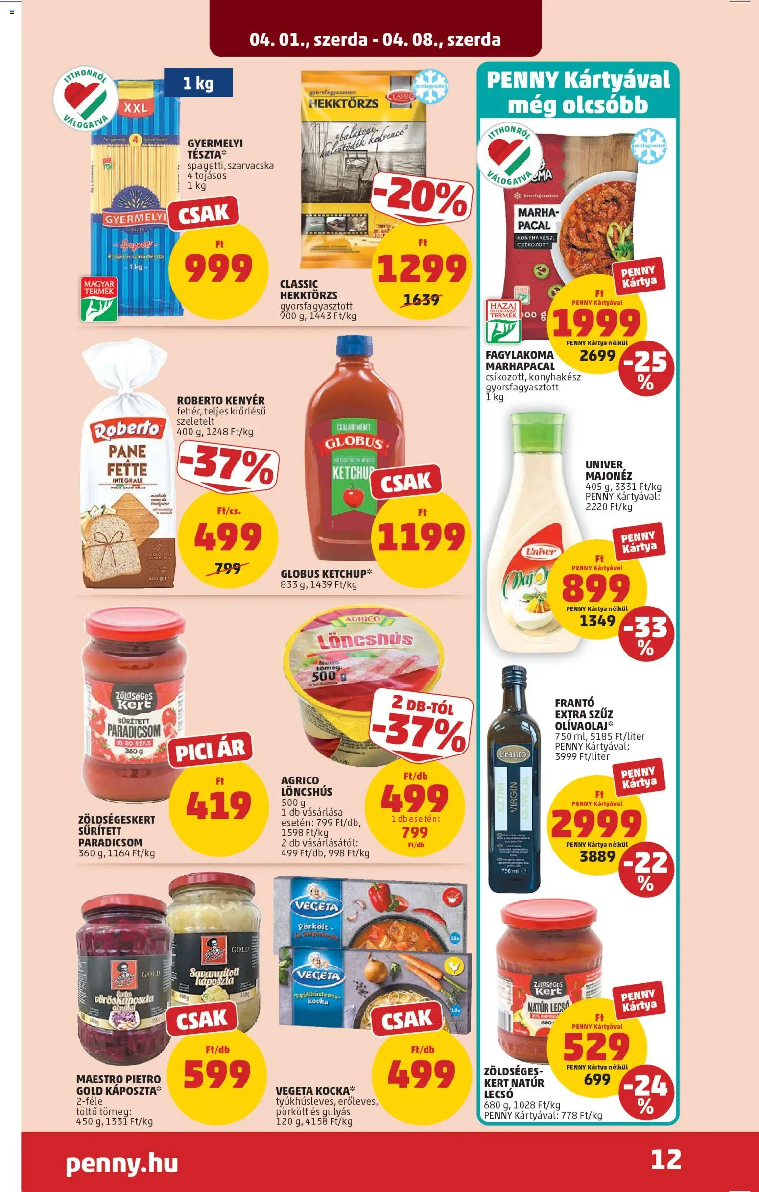 PENNY akciós ujság - amely érvényes a következő dátumtól: 01.04.2026 | Oldal: 16 | Termékek: Sűrített paradicsom, Vegeta, Paradicsom, Majonéz