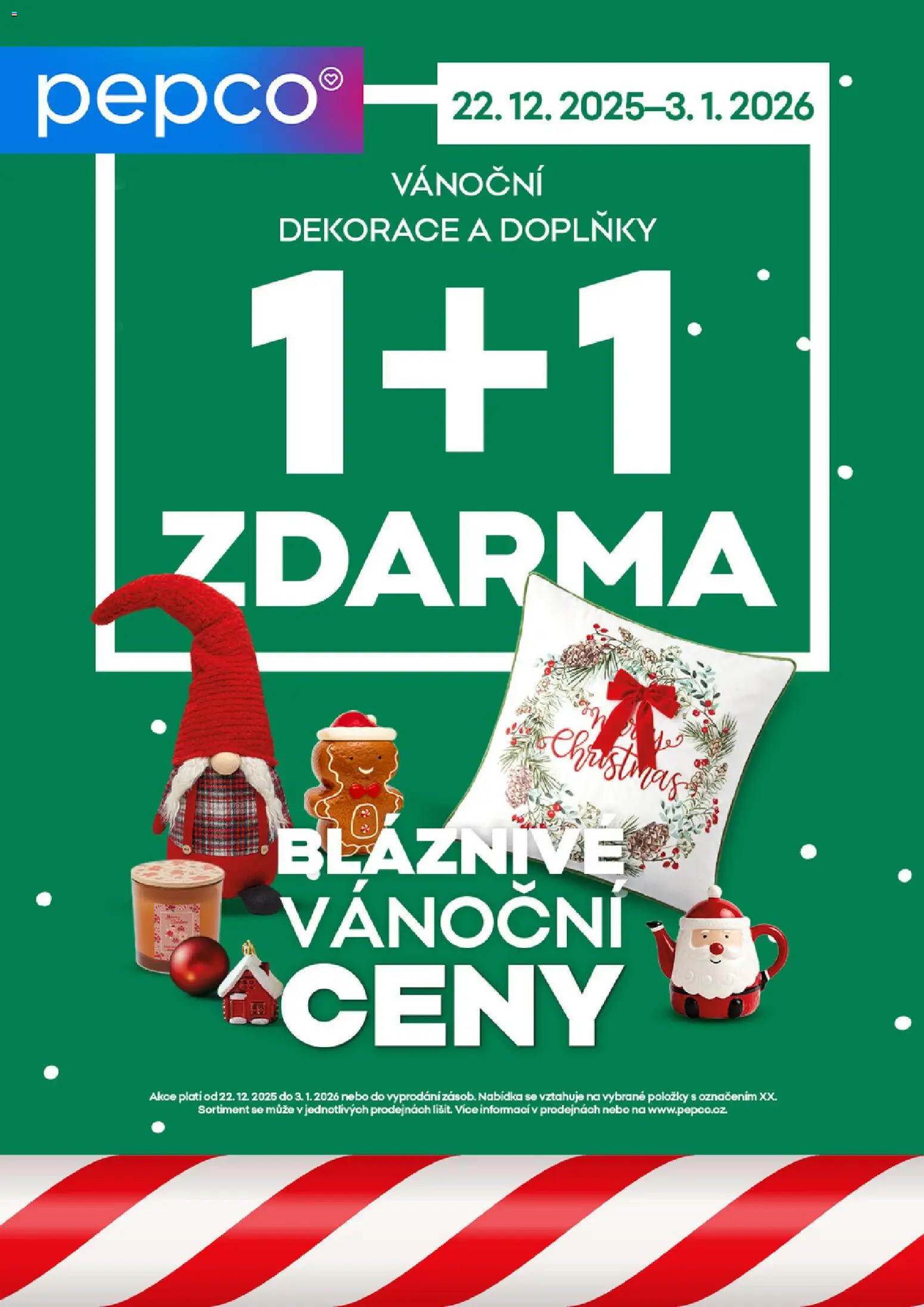 Pepco leták od 30.12.2025 | Strana: 1 | Produkty: Vánoční dekorace, Dekorace