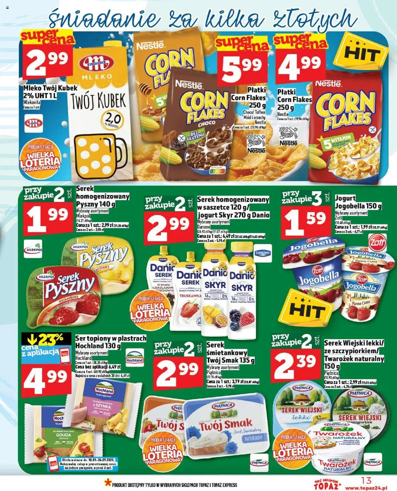 Topaz Gazetka - Ceny małe na stałe od 18.09.2025 | Strona: 13 | Produkty: Ser, Jogurt, Orzechy, Owoce