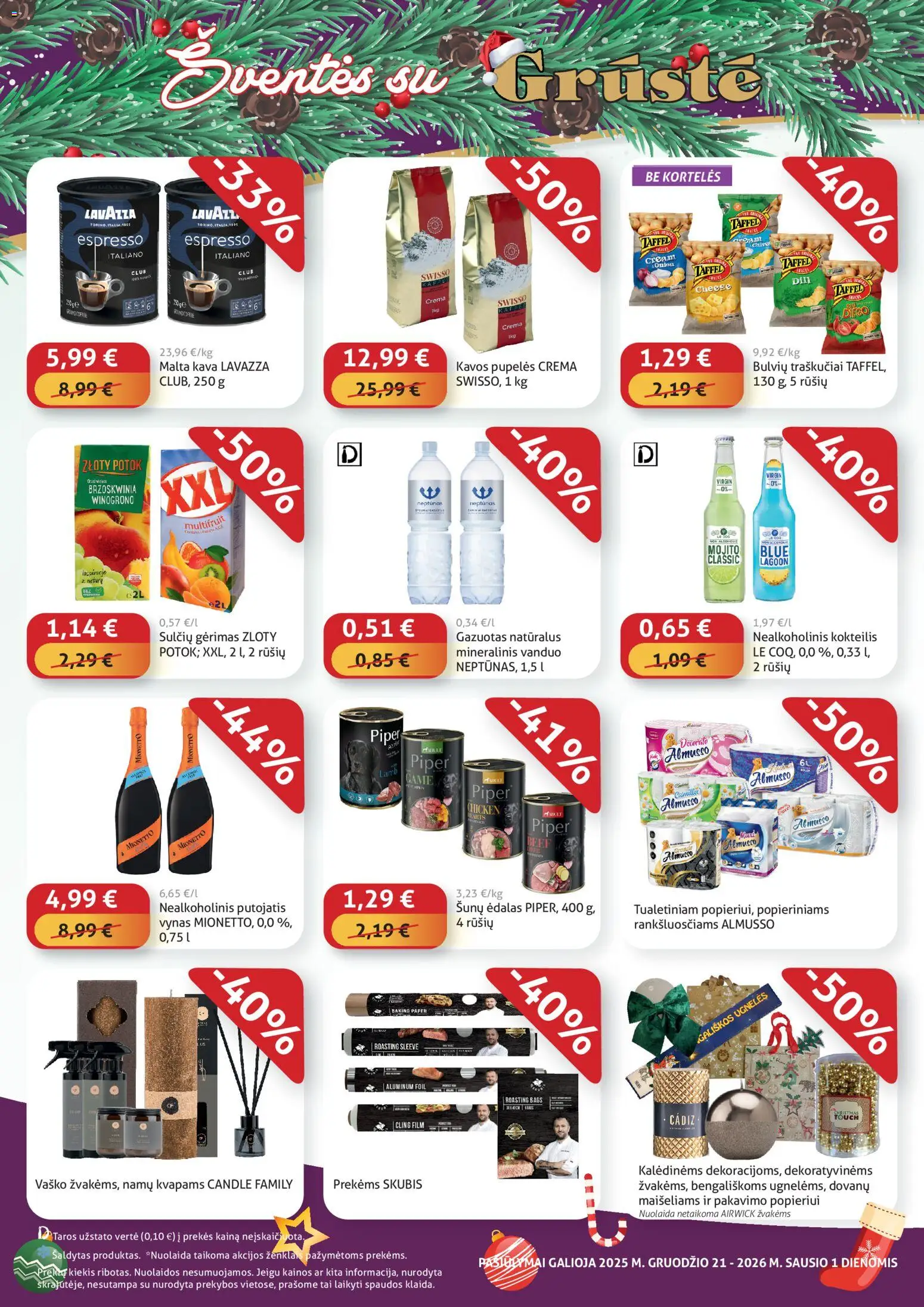 GRUSTE akcijos nuo 21.12.2025 | Puslapis: 4 | Prekių: Nealkoholinis kokteilis, Pupelės, Traškučiai, Mineralinis vanduo