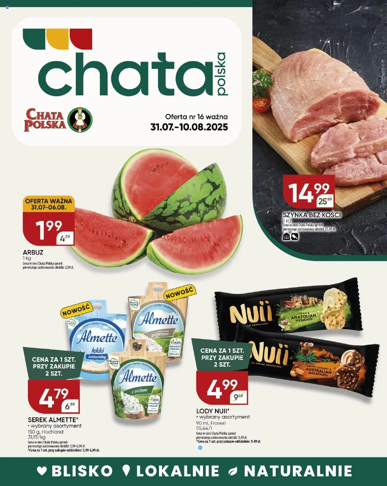 Chata Polska Gazetka od 31.07.2025 | Strona: 1 | Produkty: Arbuz, Serek, Szynka, Lody