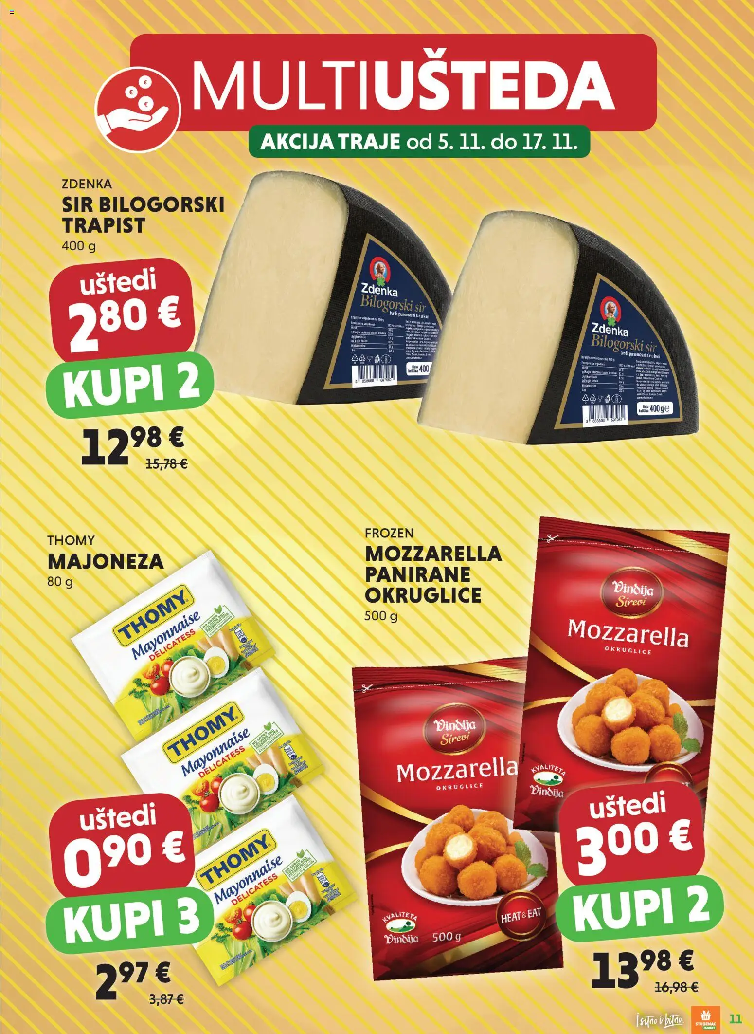 Studenac katalog | vrijedi od 05.11.2025 | Stranica: 11 | Proizvodi: Okruglice, Mozzarella, Trapist, Majoneza