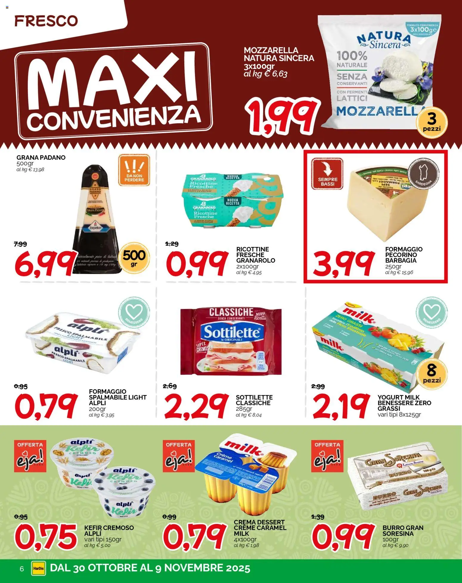 Volantino HarDis del 30.10.2025 | Pagina: 6 | Prodotti: Yogurt, Mozzarella, Burro, Pecorino
