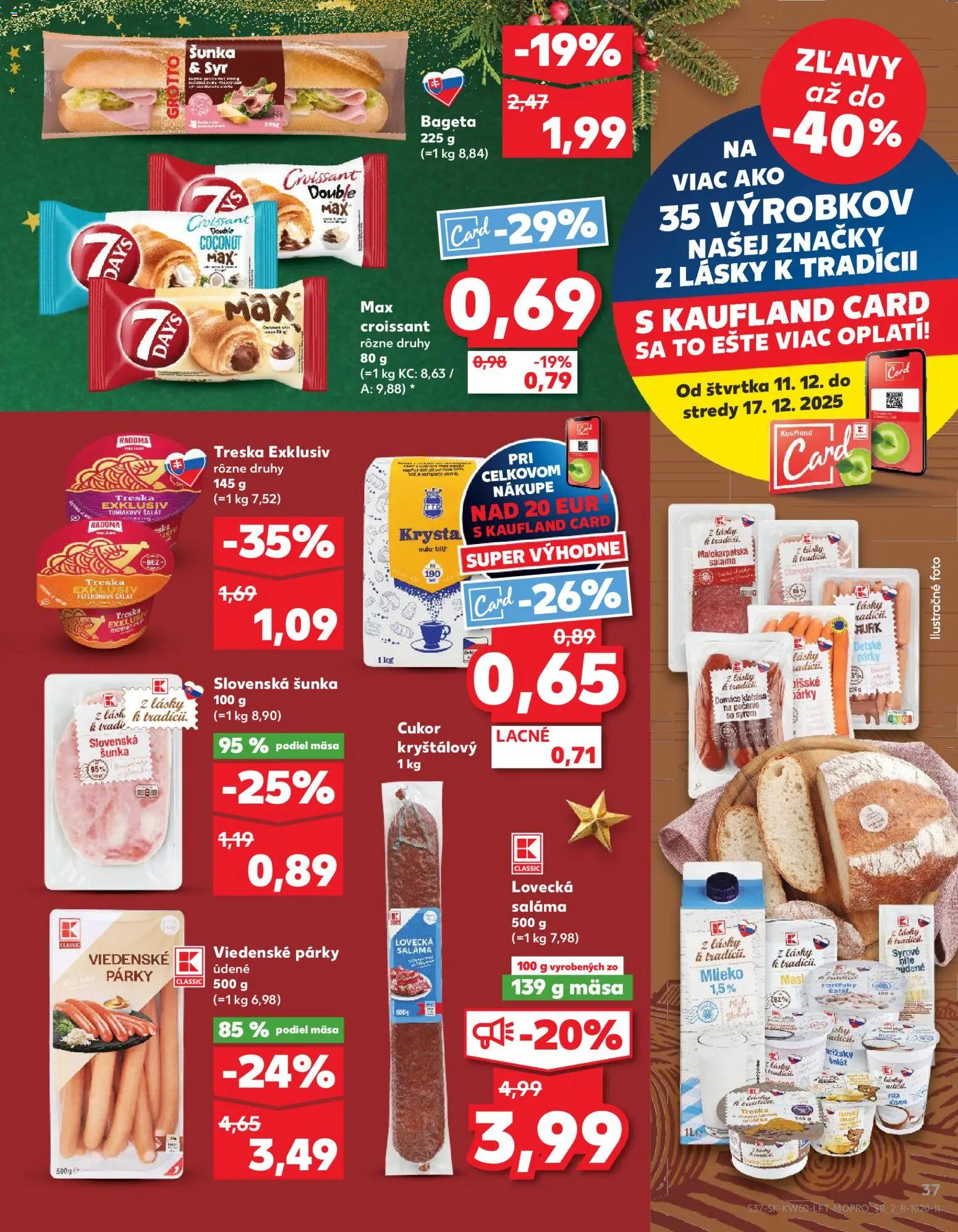 Nové Kaufland akcie – leták je platný od 11.12.2025 | Strana: 37 | Produkty: Mlieko, Šunka, Šalát, Párky