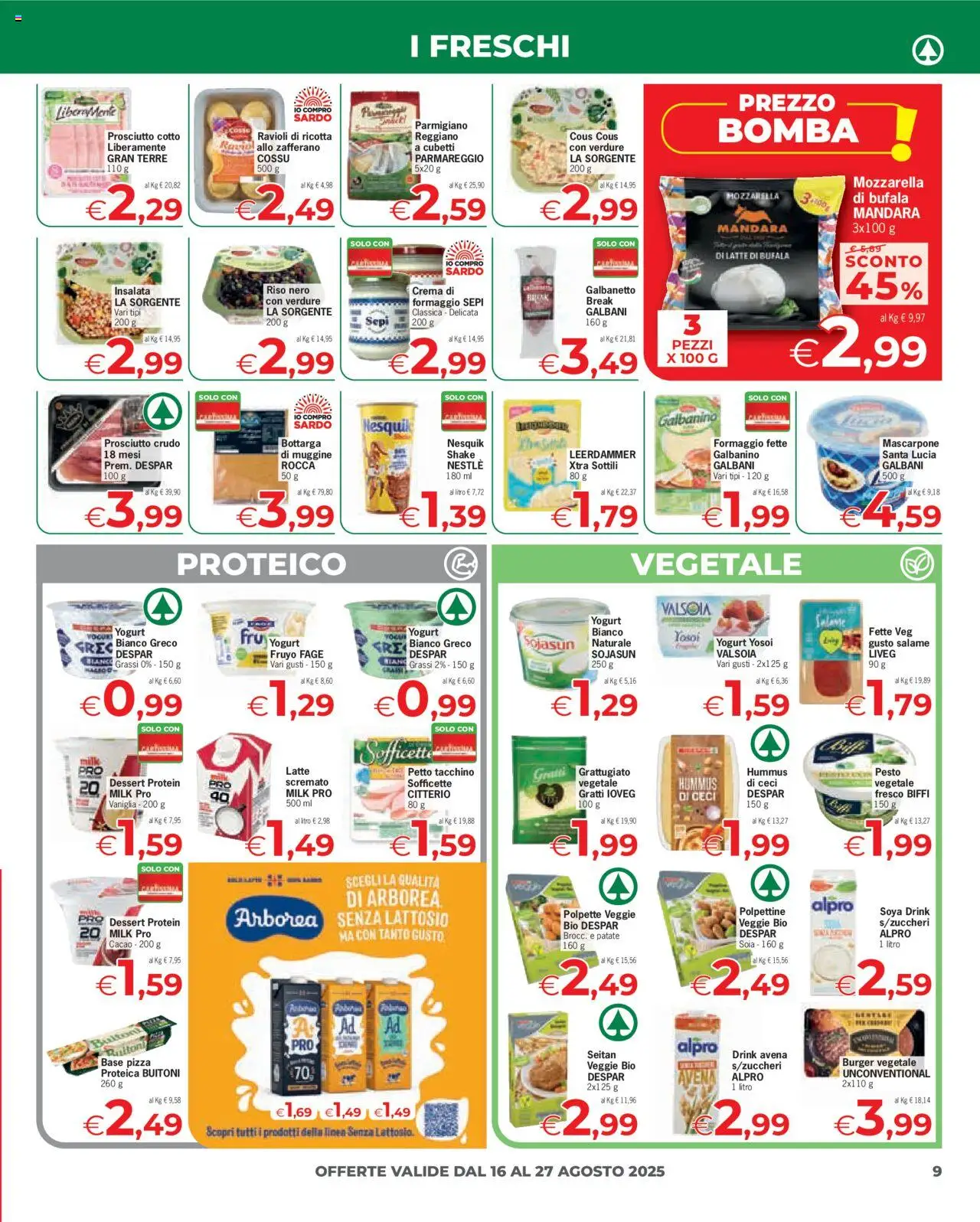 Volantino Eurospar del 16.08.2025 | Pagina: 9 | Prodotti: Insalata, Latte, Pesto, Seitan