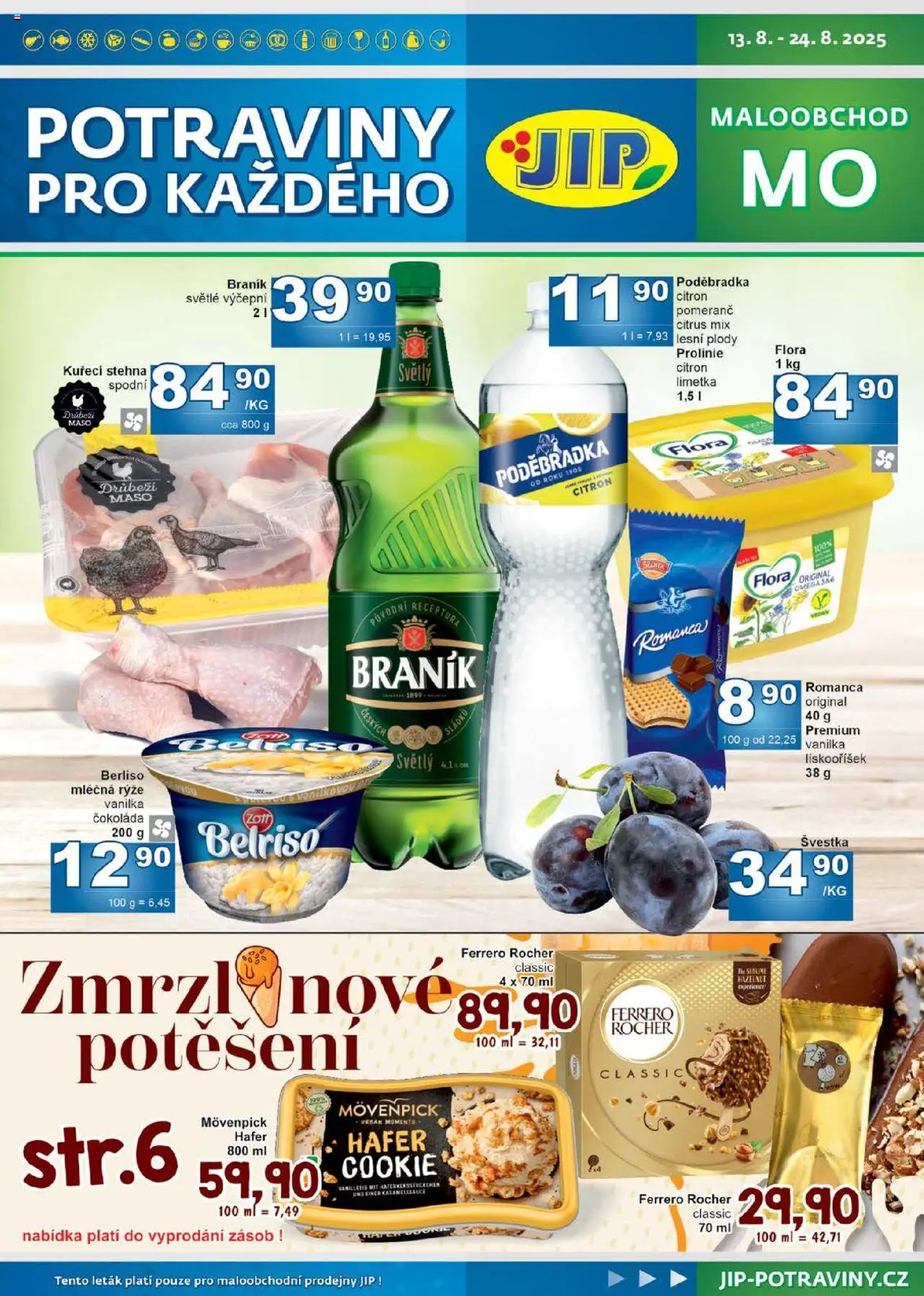Jip leták od 13.08.2025 | Strana: 1 | Produkty: Čokoláda, Poděbradka, Potraviny, Kuřecí stehna