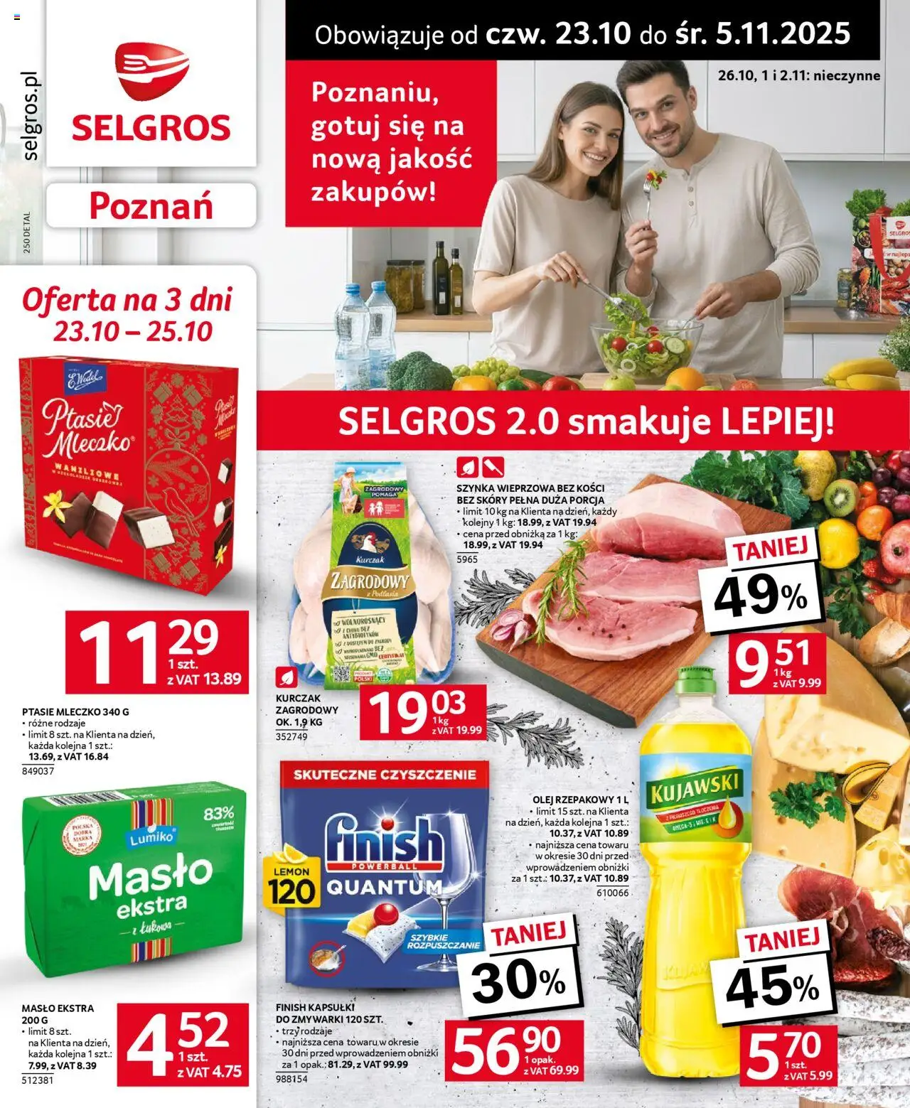 Selgros cash&carry - Selgros 2.0 smakuje lepiej! od 23.10.2025 | Strona: 1 | Produkty: Szynka wieprzowa, Szynka, Ptasie mleczko, Olej