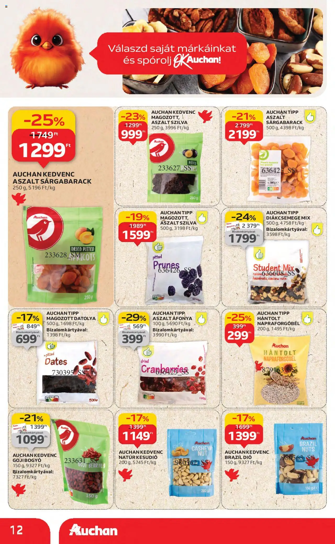 Auchan akciós ujság - amely érvényes a következő dátumtól: 21.08.2025 | Oldal: 12 | Termékek: Szilva, Napraforgóbél, Dió, Aszalt szilva