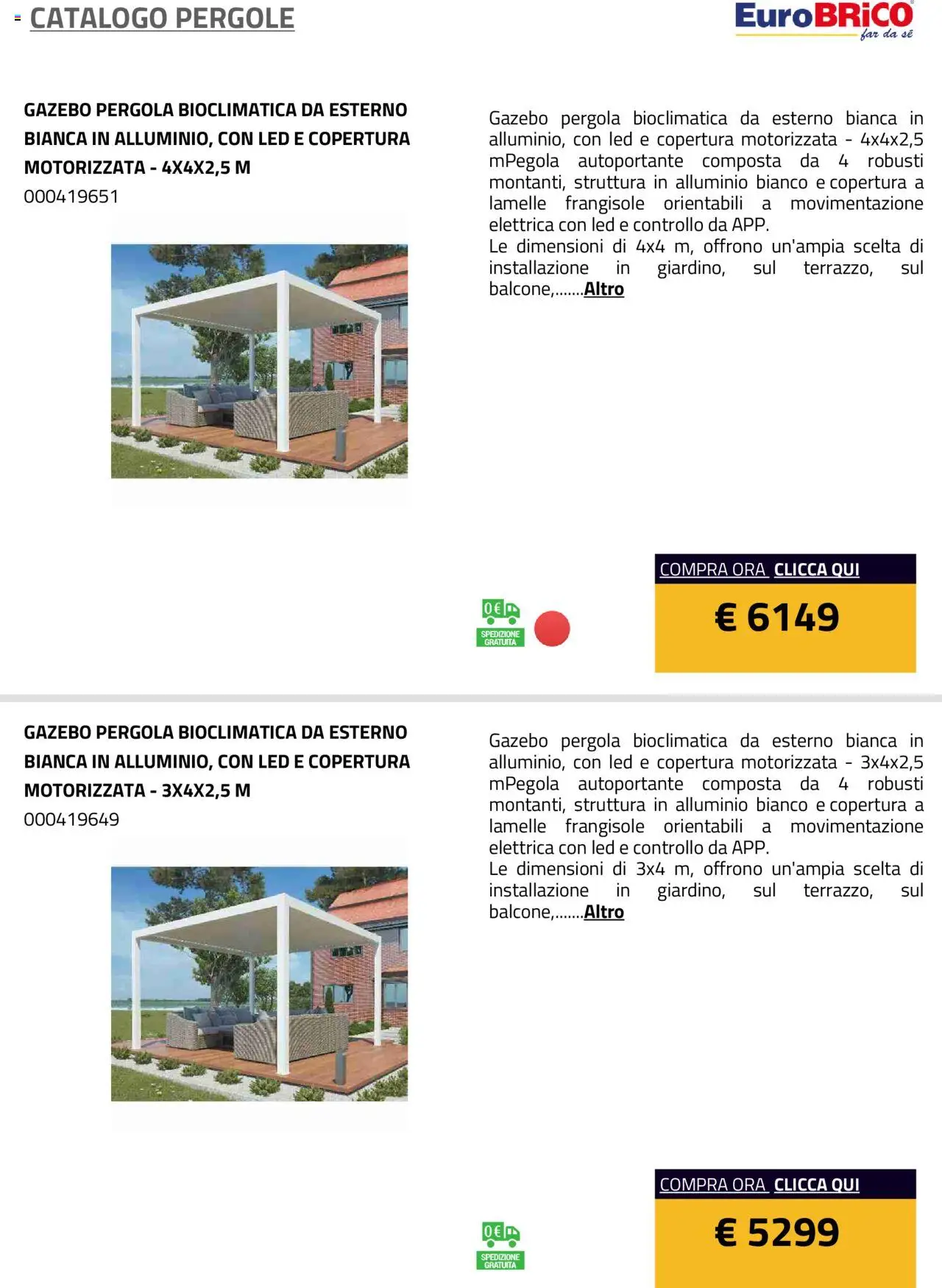 Volantino Eurobrico del 23.07.2025 | Pagina: 27 | Prodotti: Gazebo, Pergola, Alluminio