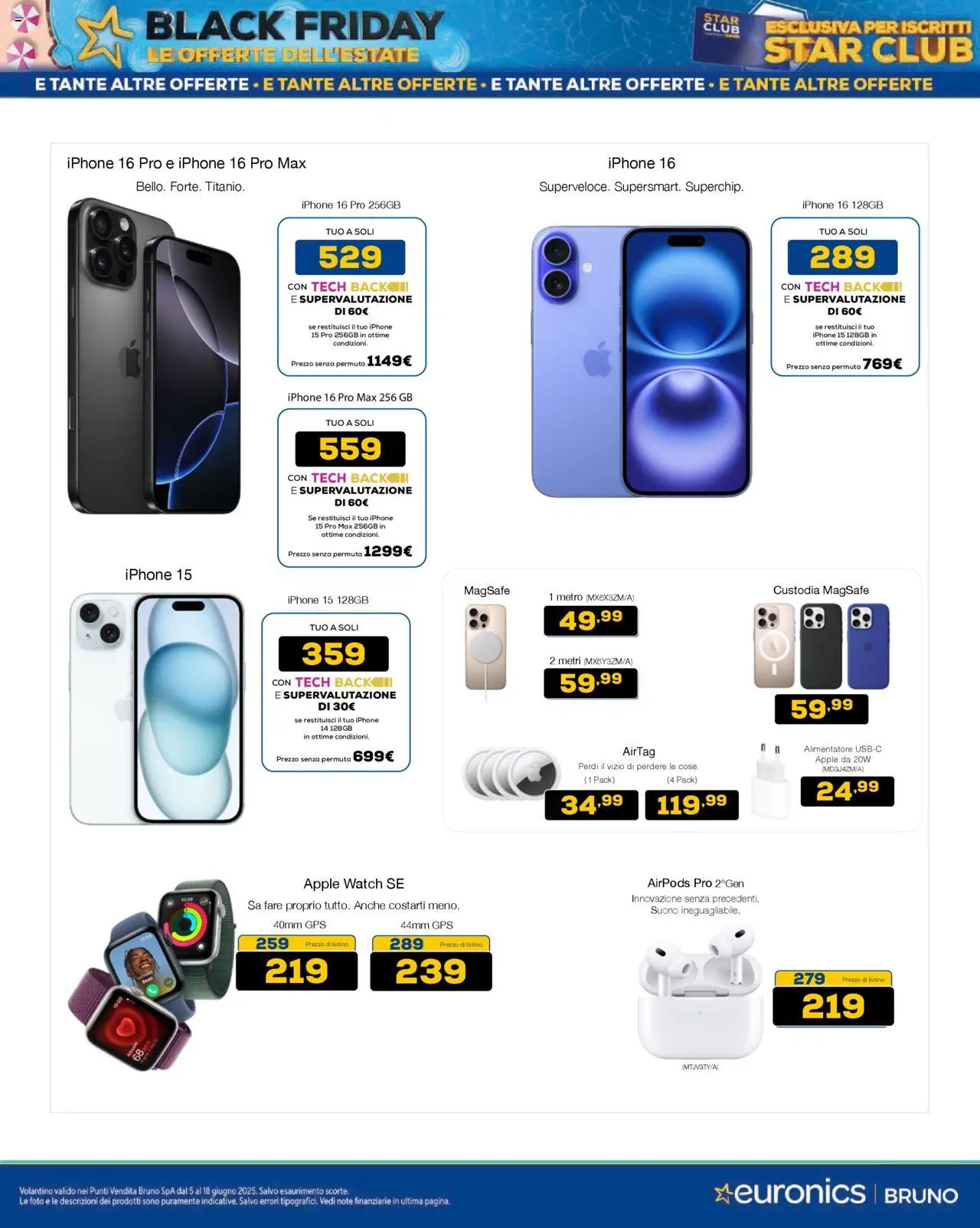 Volantino Euronics del 05.06.2025 | Pagina: 5 | Prodotti: Iphone, Metro, Apple Watch, Airpods