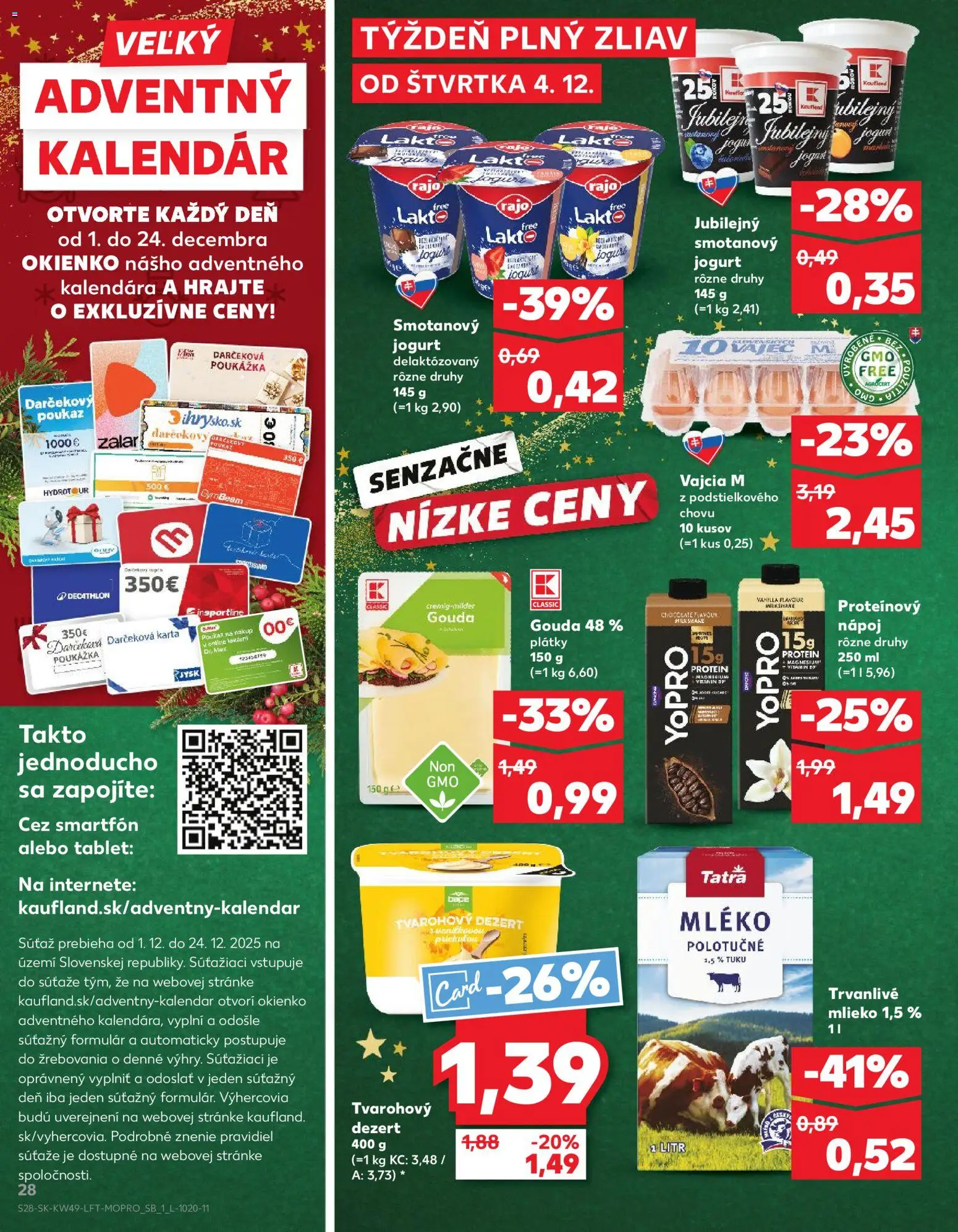 Nové Kaufland akcie – leták je platný od 04.12.2025 | Strana: 28 | Produkty: Tablet, Mlieko, Jogurt, Gouda