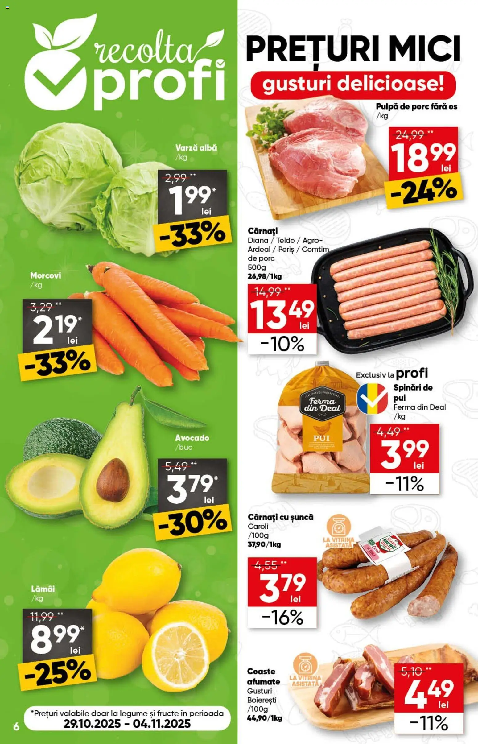 Noul catalog Profi – valabil de la 29.10.2025 | Pagină: 6 | Produse: Varză, Șuncă, Morcovi, Fructe