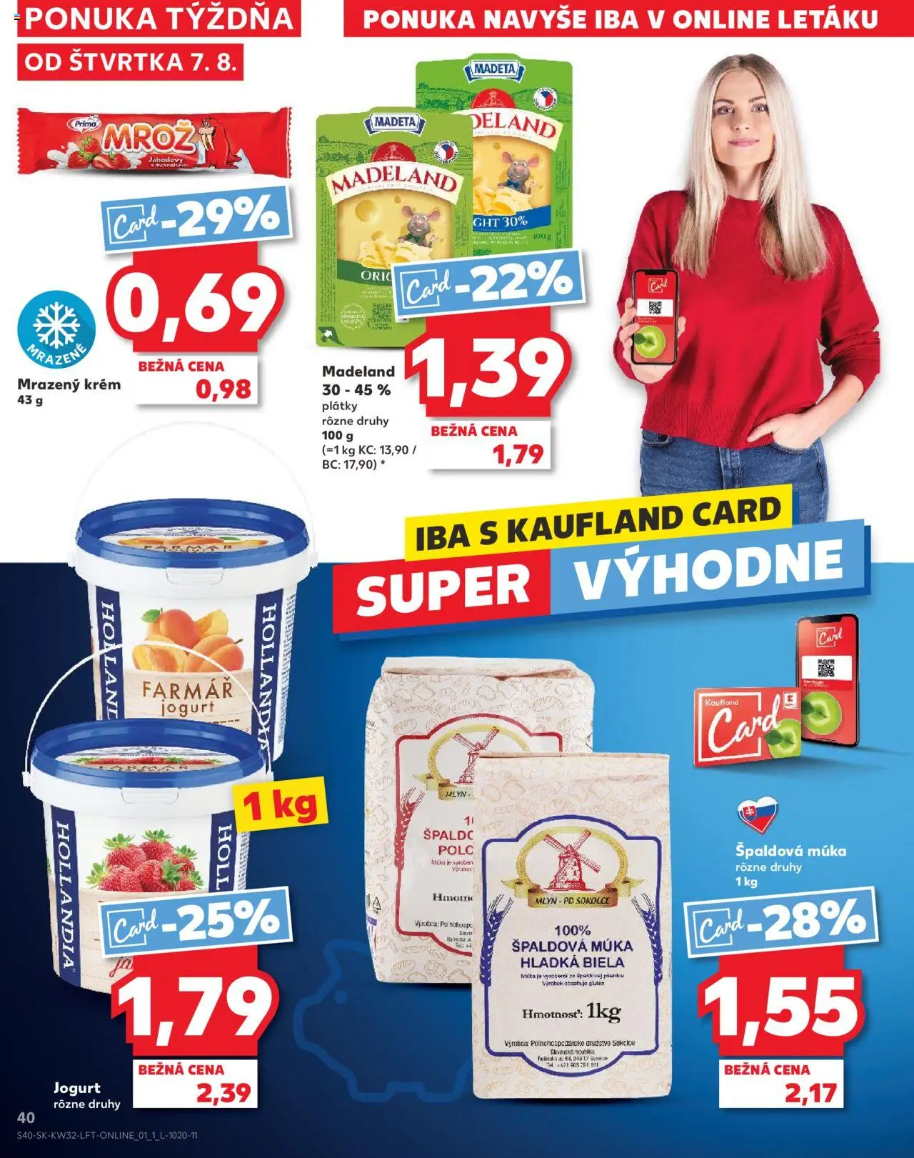 Kaufland SK akciós ujság - amely érvényes a következő dátumtól: 07.08.2025 | Oldal: 40 | Termékek: Polc