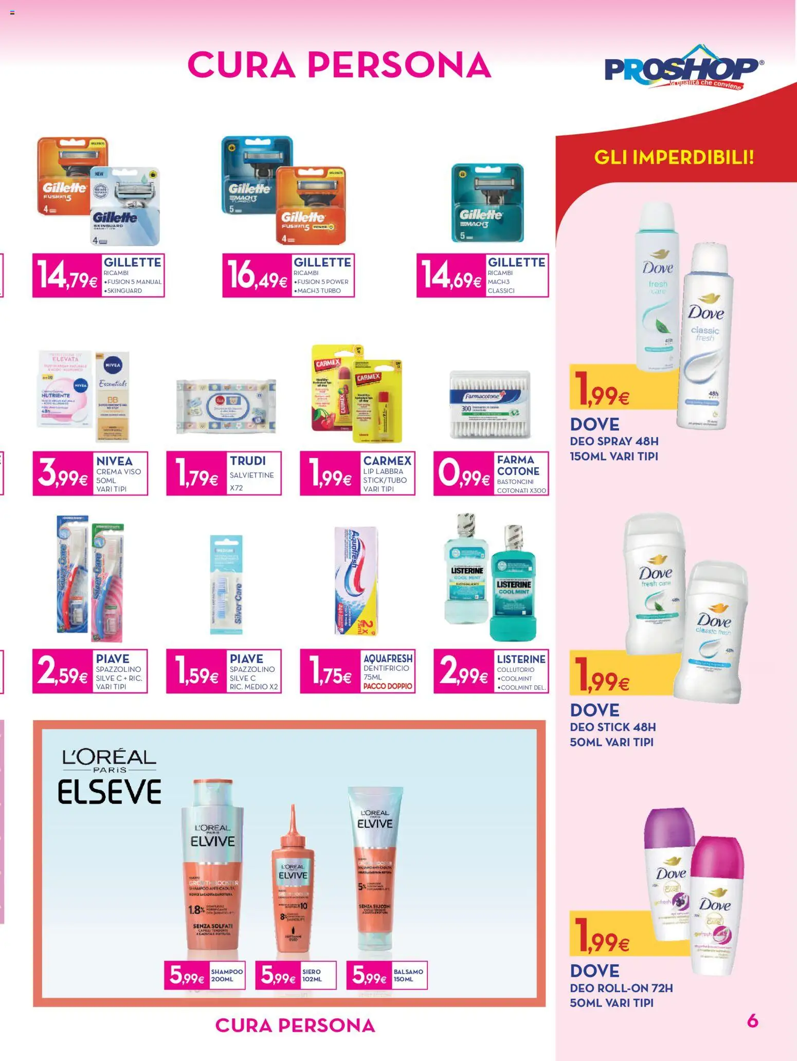 Volantino Proshop del 23.04.2026 | Pagina: 7 | Prodotti: Shampoo, Balsamo, Crema, Spazzolino