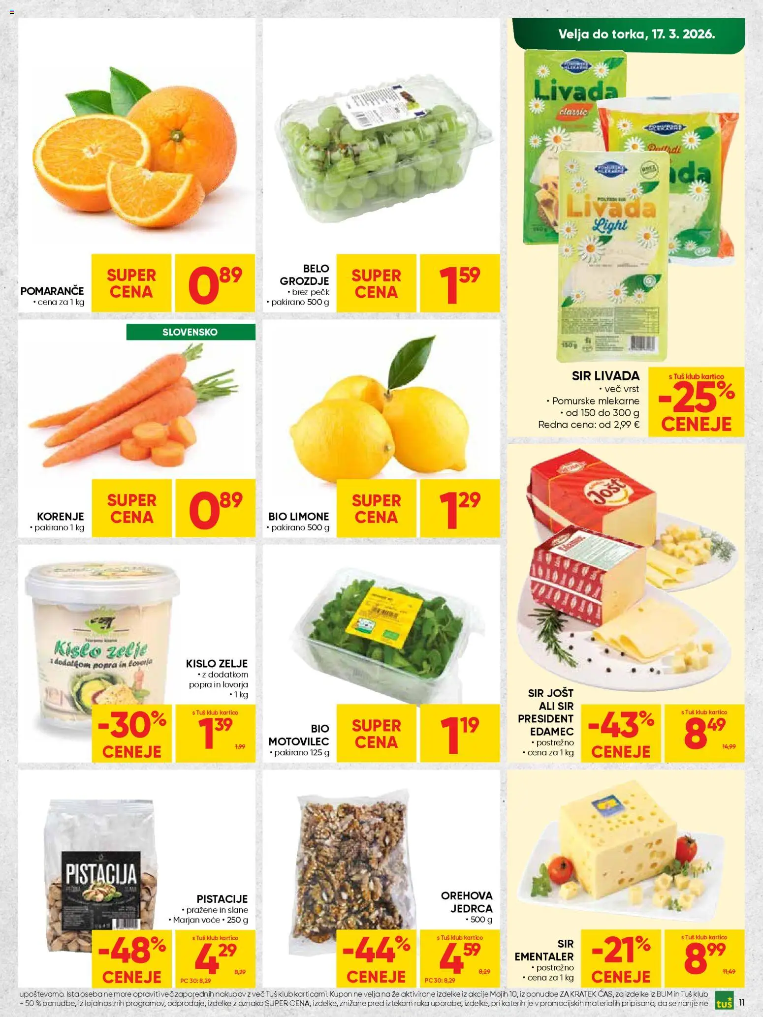 Novi Tuš katalog ponudbe – veljaven od 04.03.2026 | Stran: 11 | Izdelki: Edamec, Pistacije, Sir, Pomarance