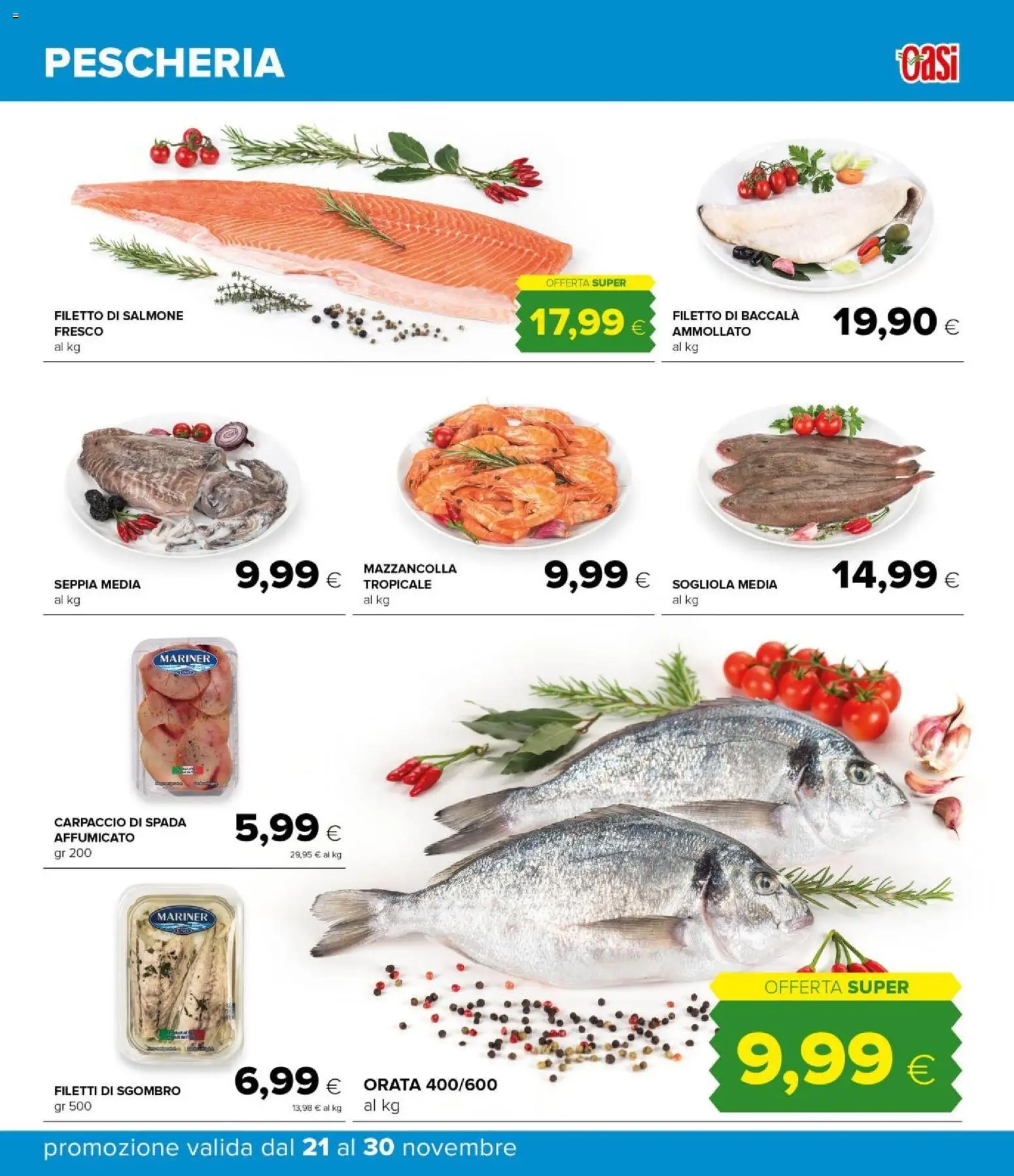 Volantino Oasi del 21.11.2025 | Pagina: 23 | Prodotti: Salmone, Sogliola, Orata, Sgombro