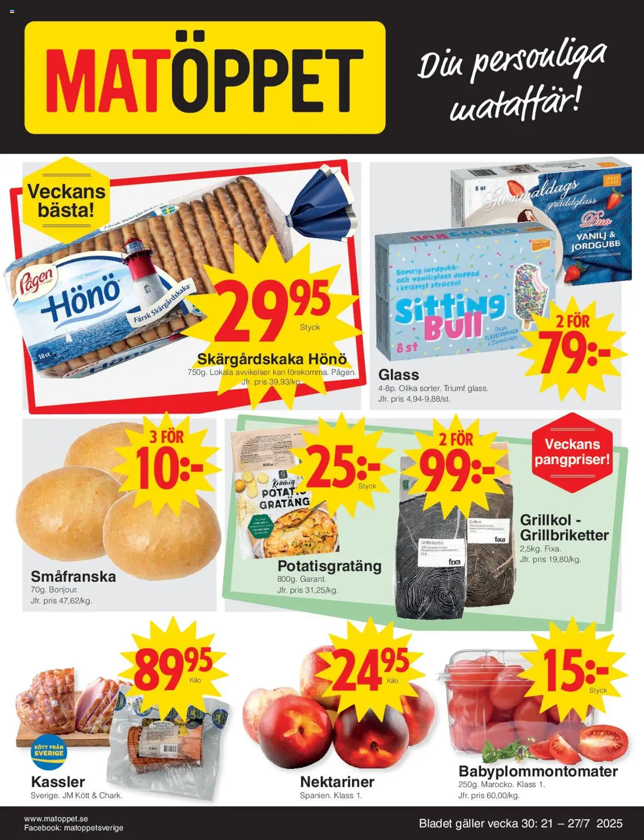 Matöppet reklamblad aktuell från 21.07.2025 | Sida: 1 | Produkter: Grillkol, Potatisgratäng, Glass, Grädde