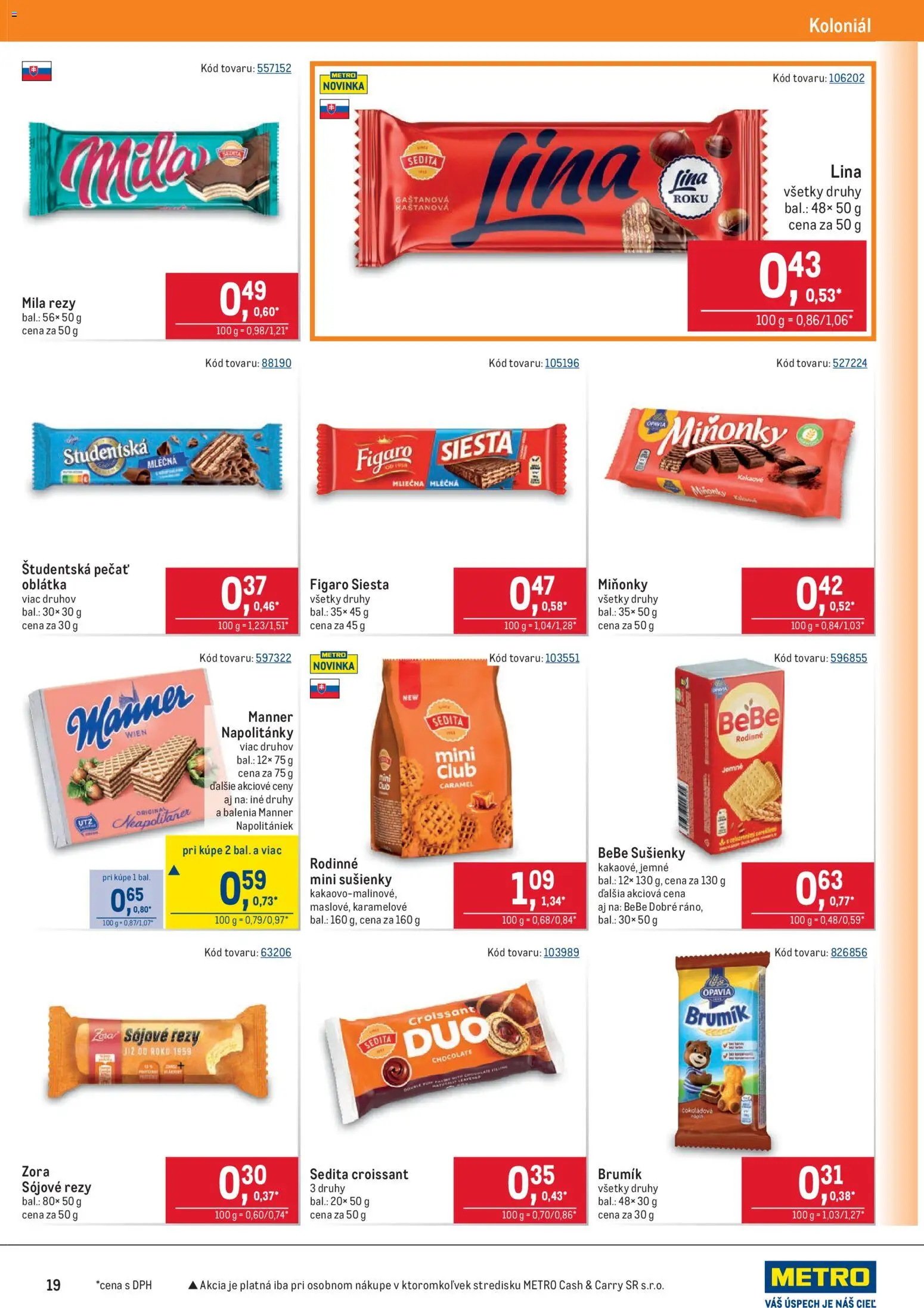 Nové Metro akcie – leták je platný od 11.02.2026 | Strana: 19 | Produkty: Croissant, Študentská pečať, Mila