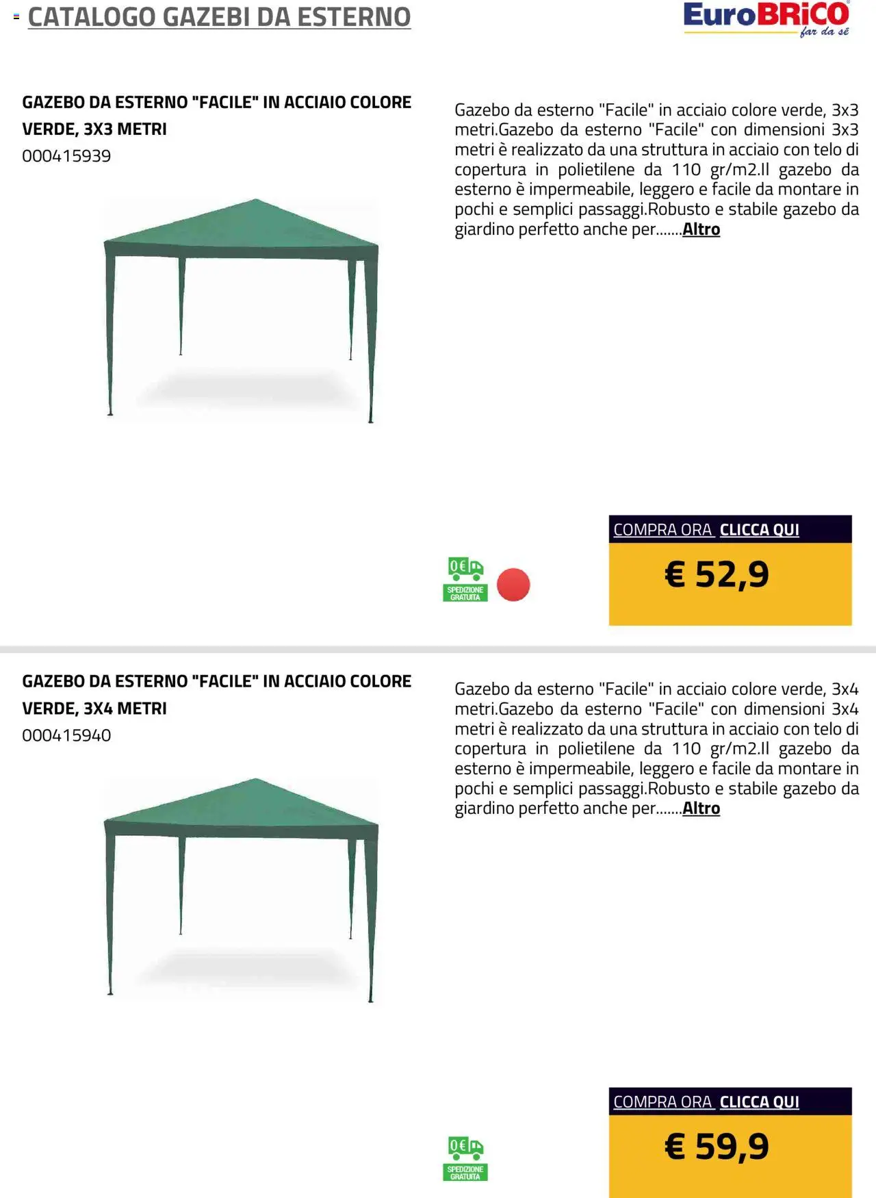 Volantino Eurobrico del 23.07.2025 | Pagina: 15 | Prodotti: Gazebo