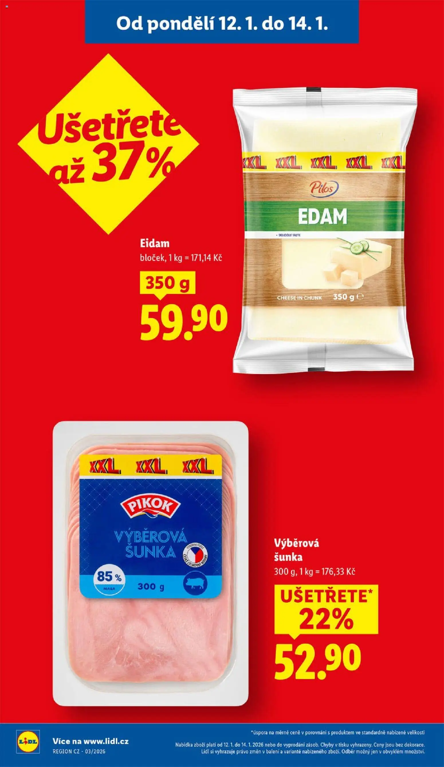 Lidl leták od 12.01.2026 | Strana: 4 | Produkty: Šunka, Eidam, Pikok
