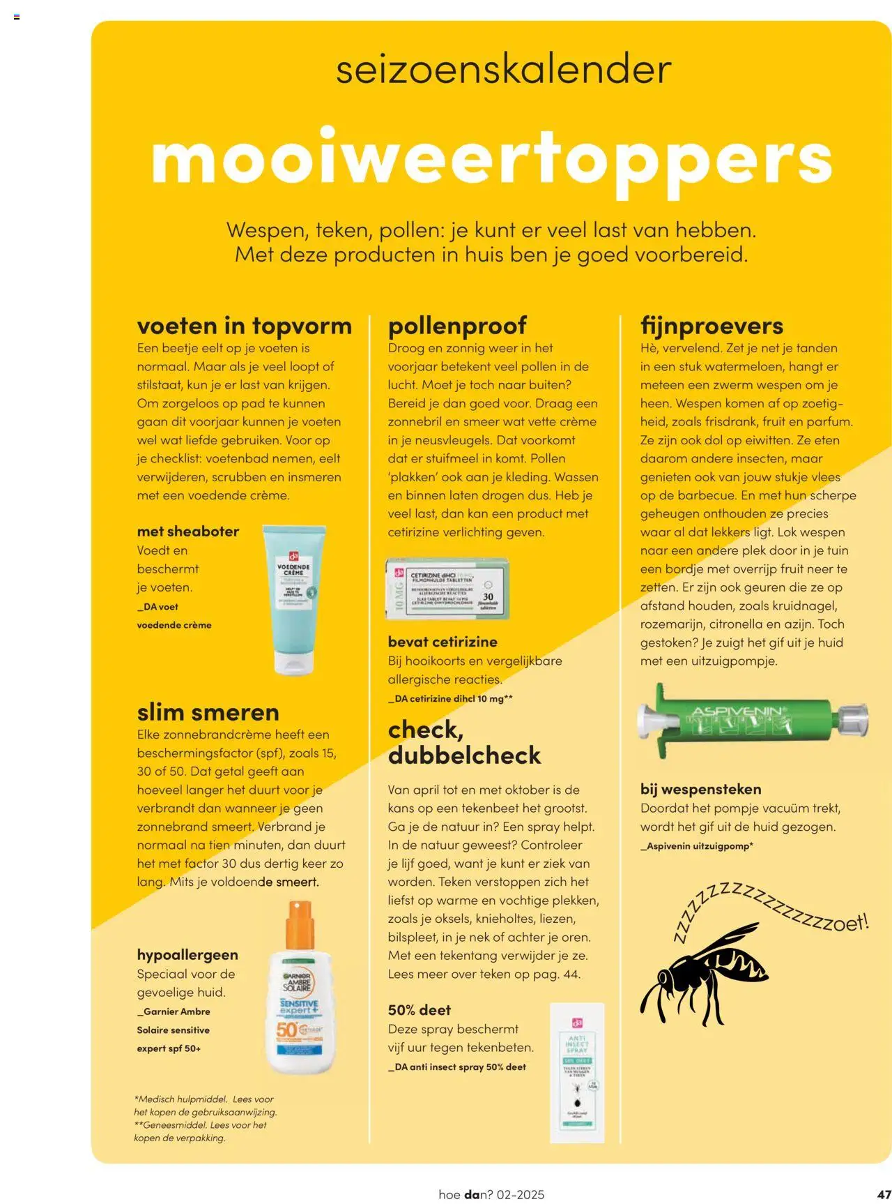  | Pagina: 47 | Producten: Kisperec, Kan, Zonnebril, Crème