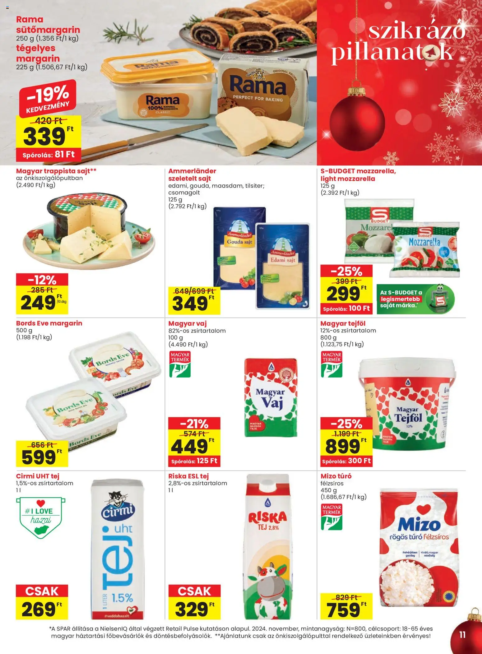 Spar akciós ujság - amely érvényes a következő dátumtól: 18.12.2025 | Oldal: 11 | Termékek: Mozzarella, Margarin, Rama, Gouda