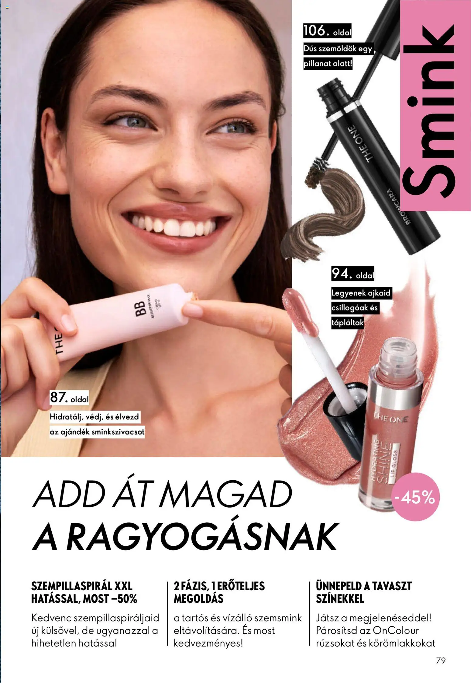 Oriflame akciós ujság - amely érvényes a következő dátumtól: 25.03.2026 | Oldal: 79 | Termékek: Szempillaspirál, Smink