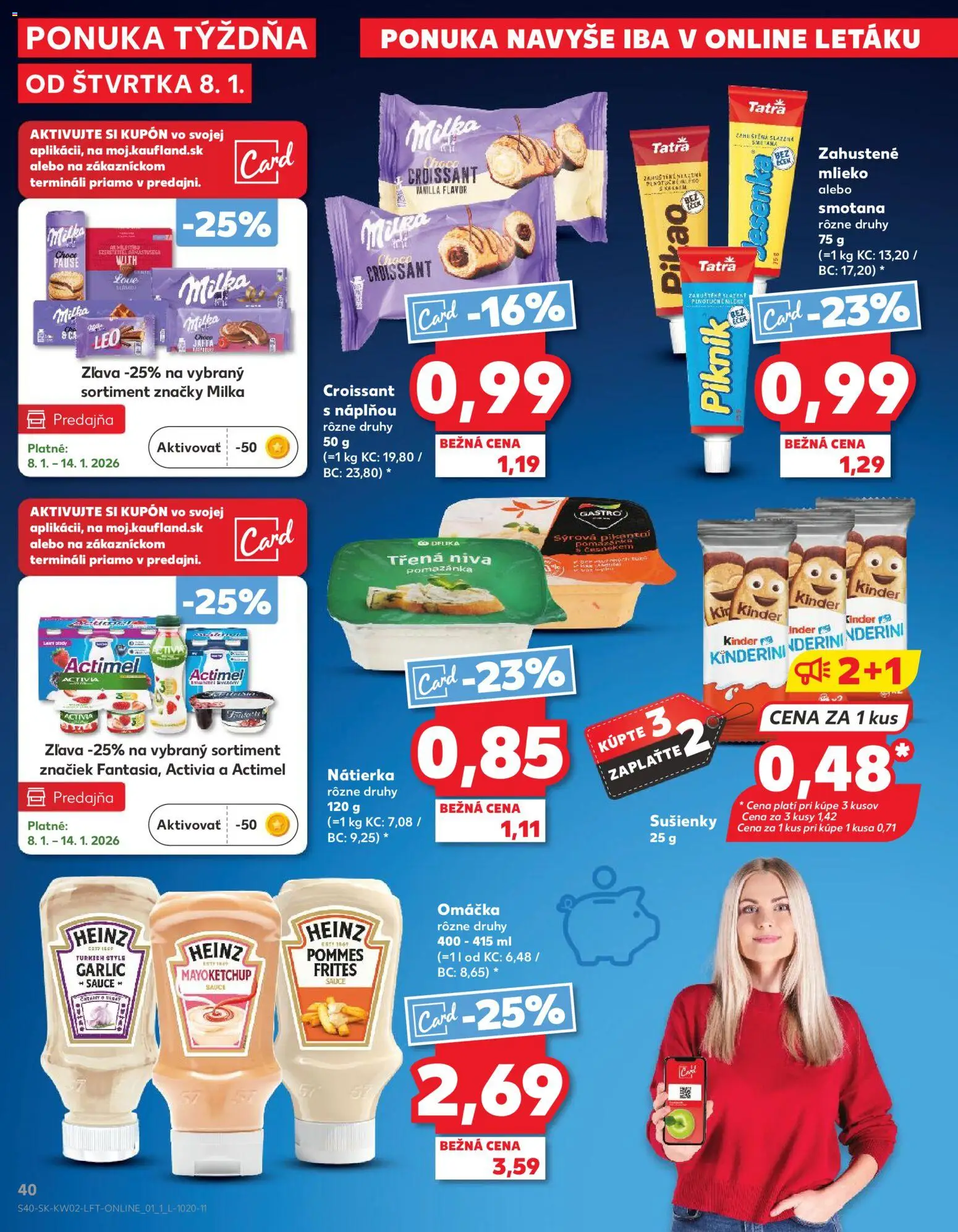 Nové Kaufland akcie – leták je platný od 08.01.2026 | Strana: 40 | Produkty: Croissant, Kinder, Milka, Omáčka