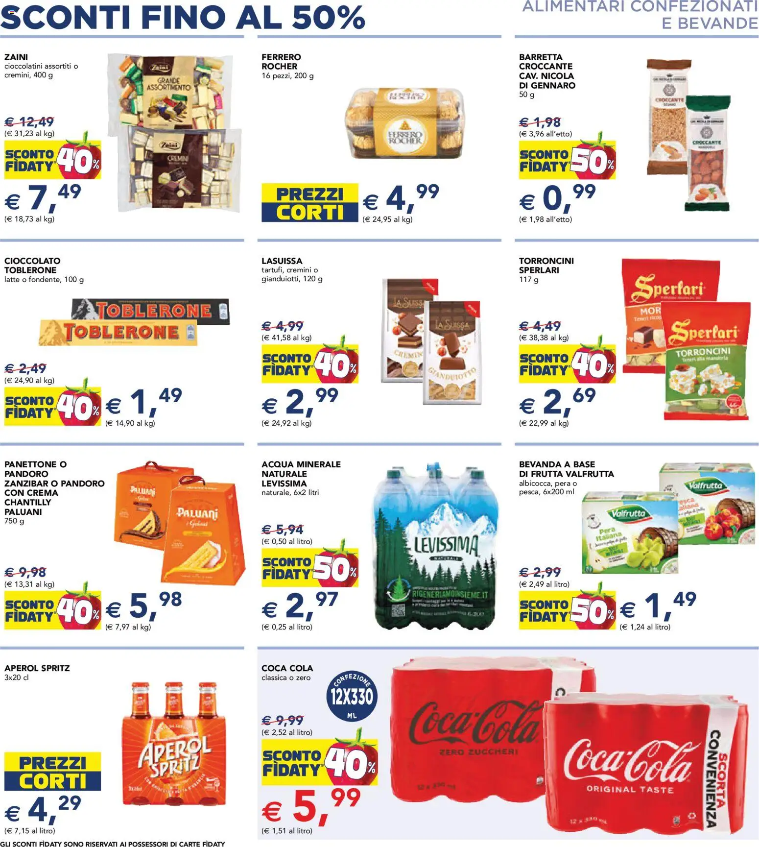 Volantino Esselunga S del 23.10.2025 | Pagina: 8 | Prodotti: Acqua, Pandoro, Aperol, Cioccolatini