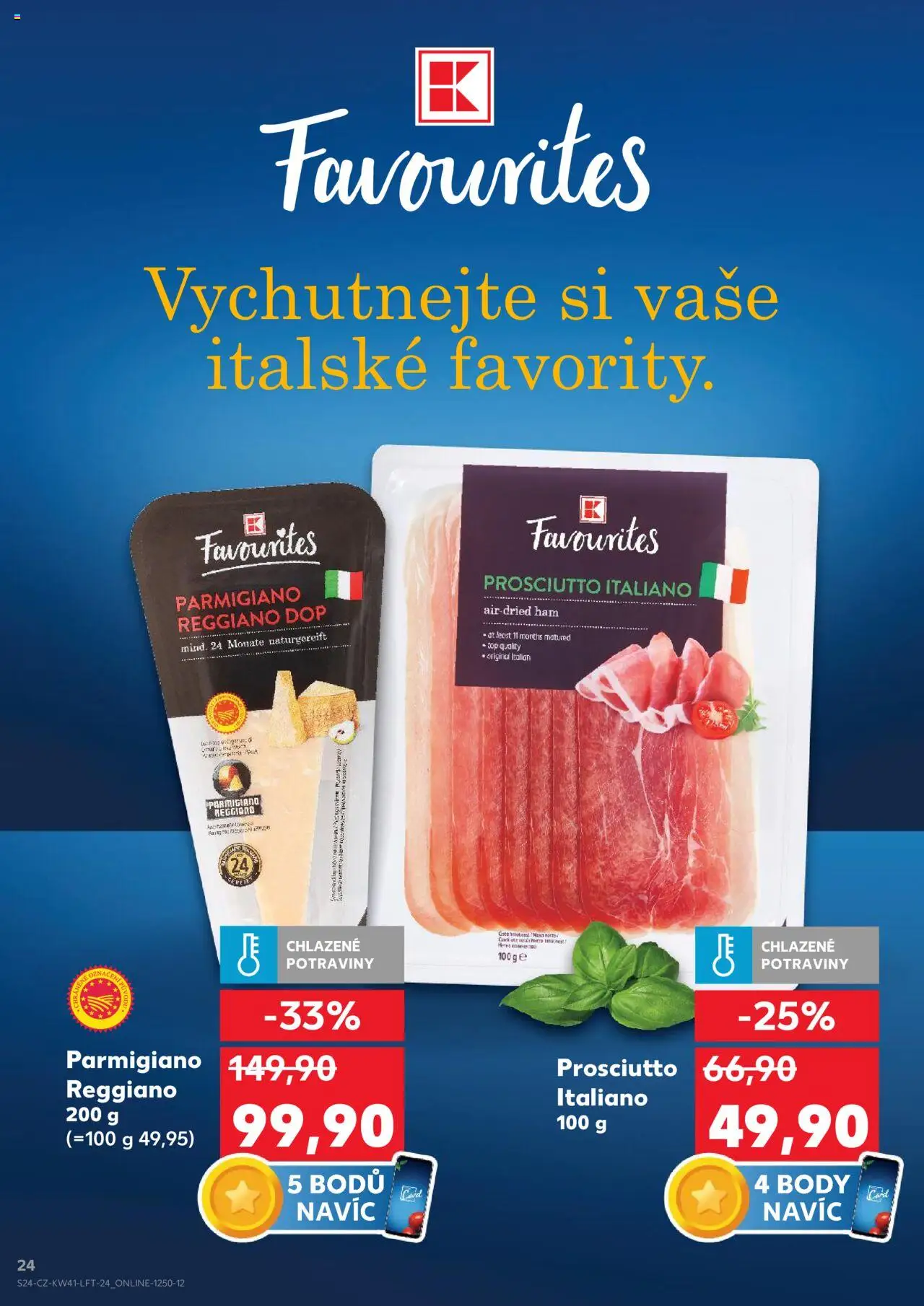 Kaufland leták - Praha 8 od 08.10.2025 | Strana: 24 | Produkty: Prosciutto, Potraviny, Parmigiano Reggiano, Body
