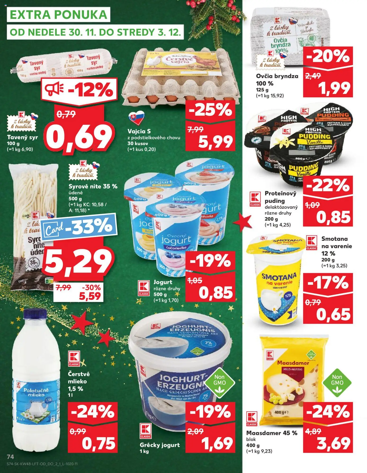Nové Kaufland akcie – leták je platný od 27.11.2025 | Strana: 74 | Produkty: Syr, Proteínový puding, Puding, Bryndza