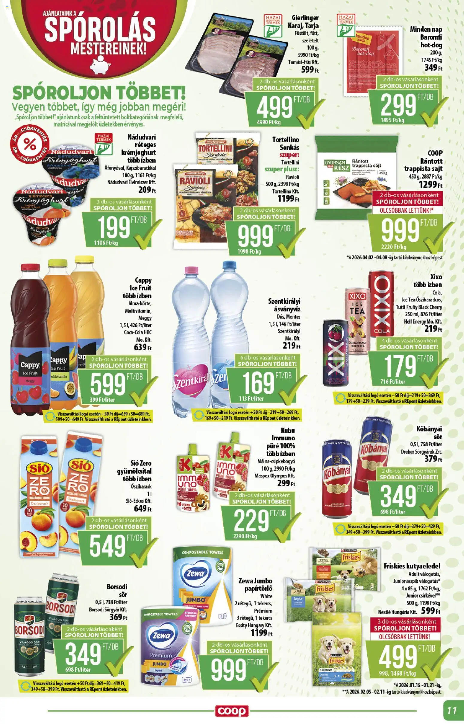 COOP akciós ujság - amely érvényes a következő dátumtól: 16.04.2026 | Oldal: 11 | Termékek: Őszibarack, Kutyaeledel, Tortellini, Ásványvíz