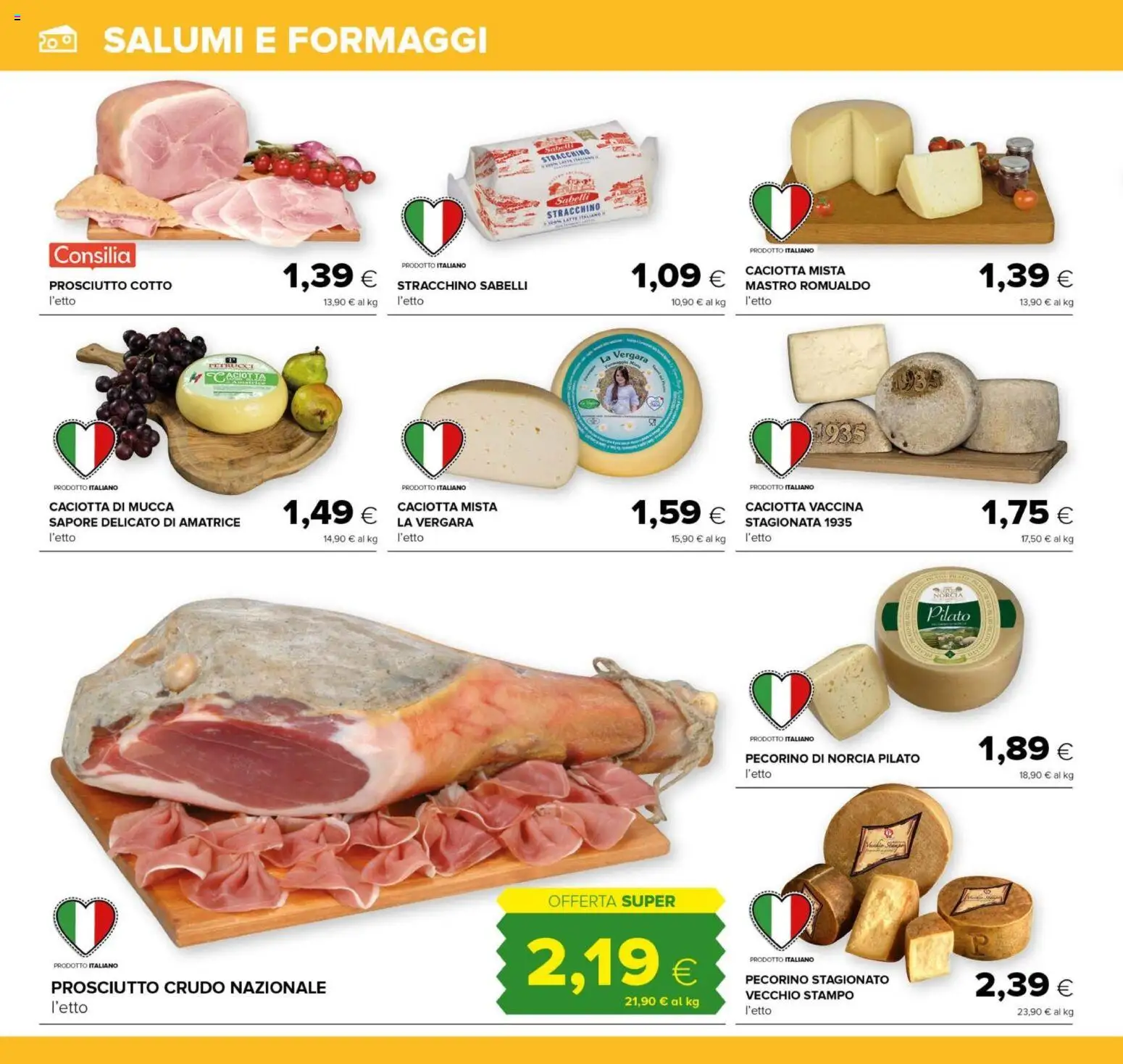 Volantino Tigre del 16.01.2026 | Pagina: 8 | Prodotti: Prosciutto Crudo, Prosciutto Cotto, Prosciutto, Pecorino