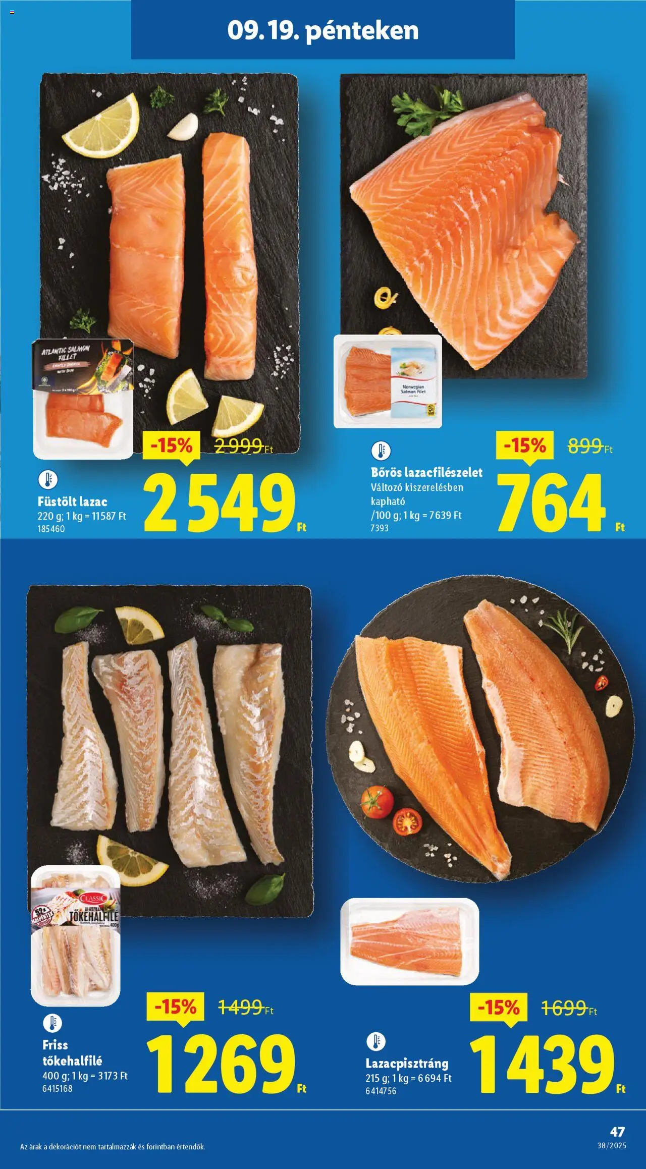 Lidl akciós ujság - amely érvényes a következő dátumtól: 18.09.2025 | Oldal: 47 | Termékek: Lazac