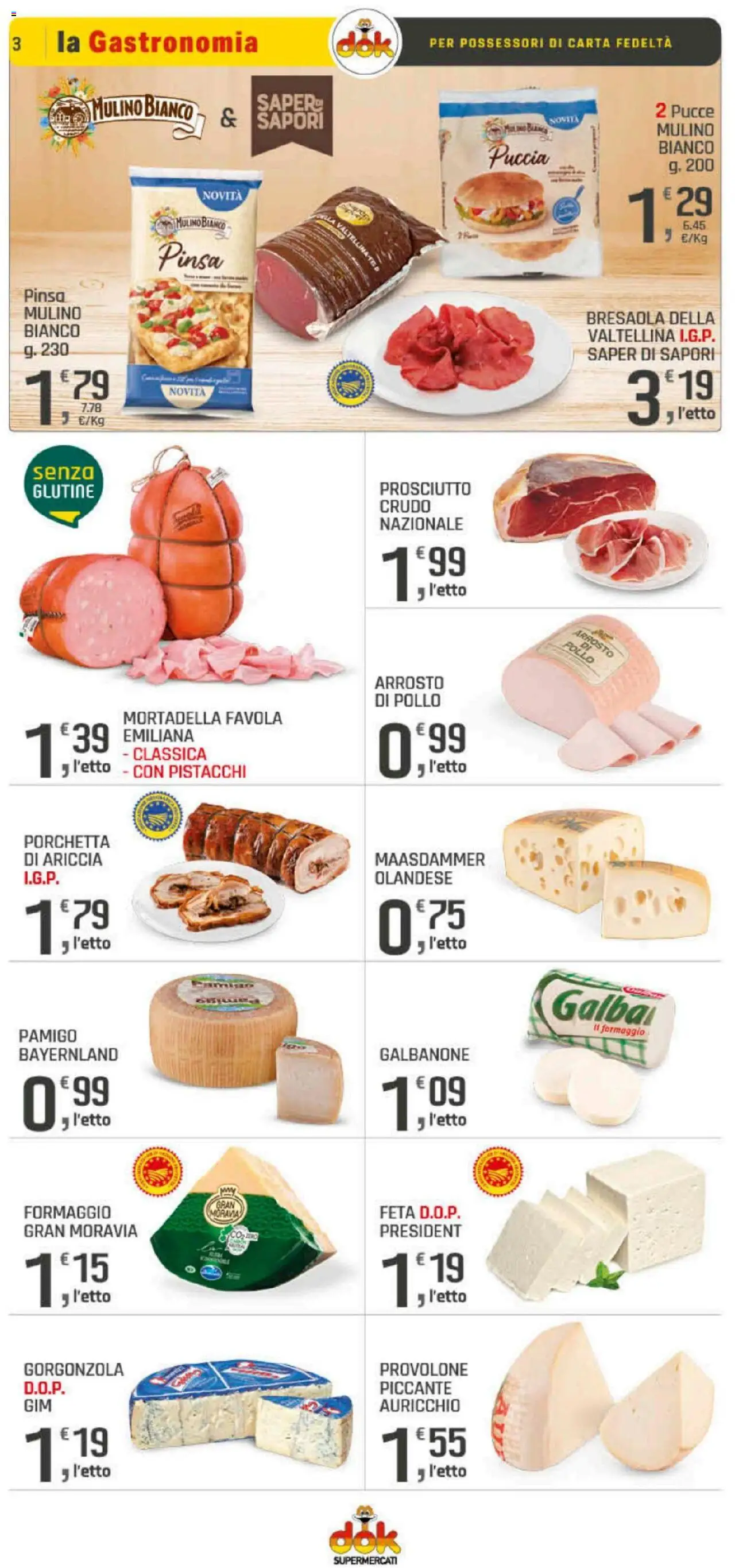 Volantino DOK del 23.10.2025 | Pagina: 3 | Prodotti: Pollo, Mortadella, Pistacchi, Gorgonzola