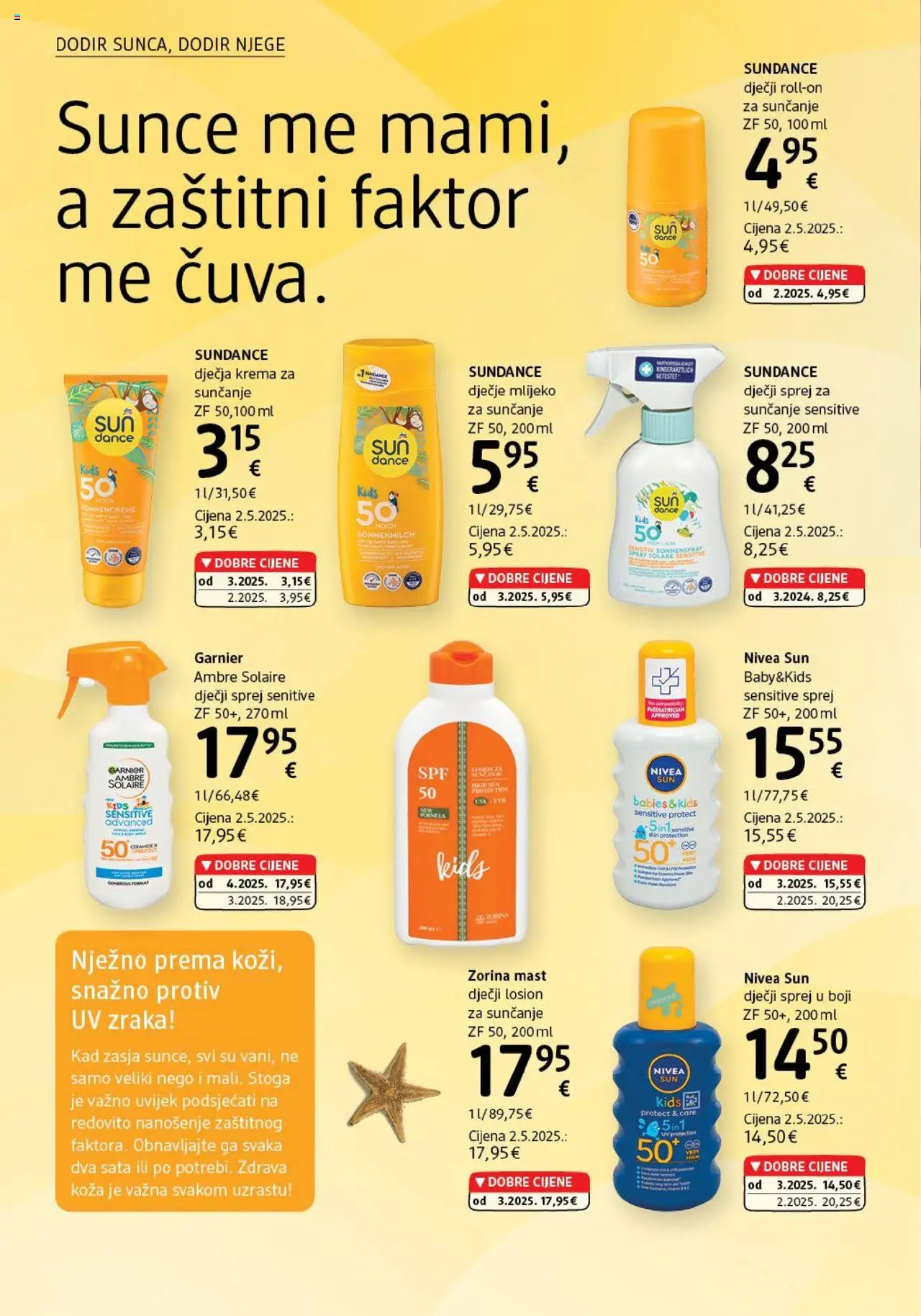 DM katalog | vrijedi od 01.07.2025 | Stranica: 6 | Proizvodi: Krema za sunčanje, Mlijeko za sunčanje, Nivea, Garnier