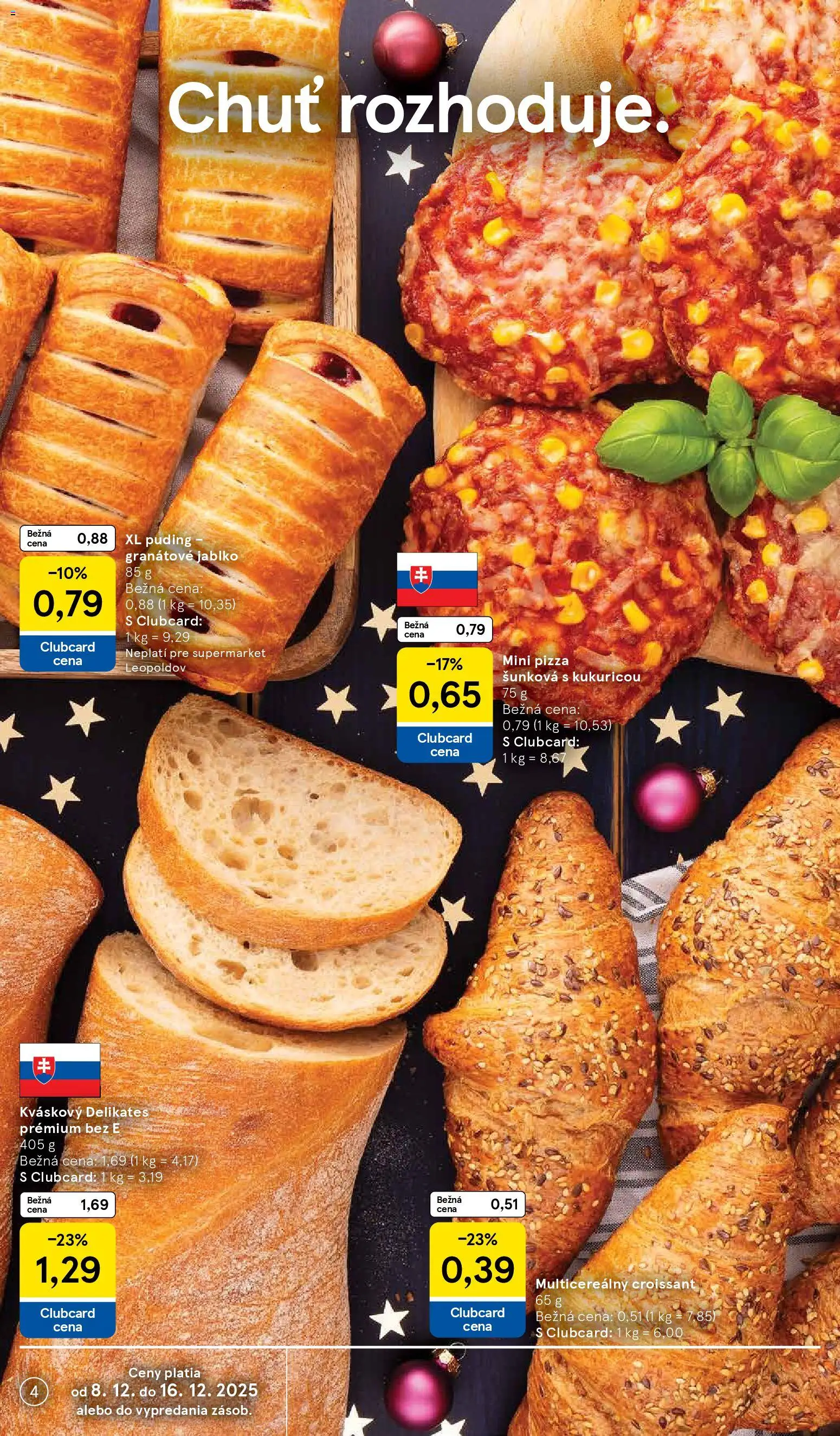 Nové Tesco akcie – leták je platný od 08.12.2025 | Strana: 4 | Produkty: Pizza, Croissant, Puding
