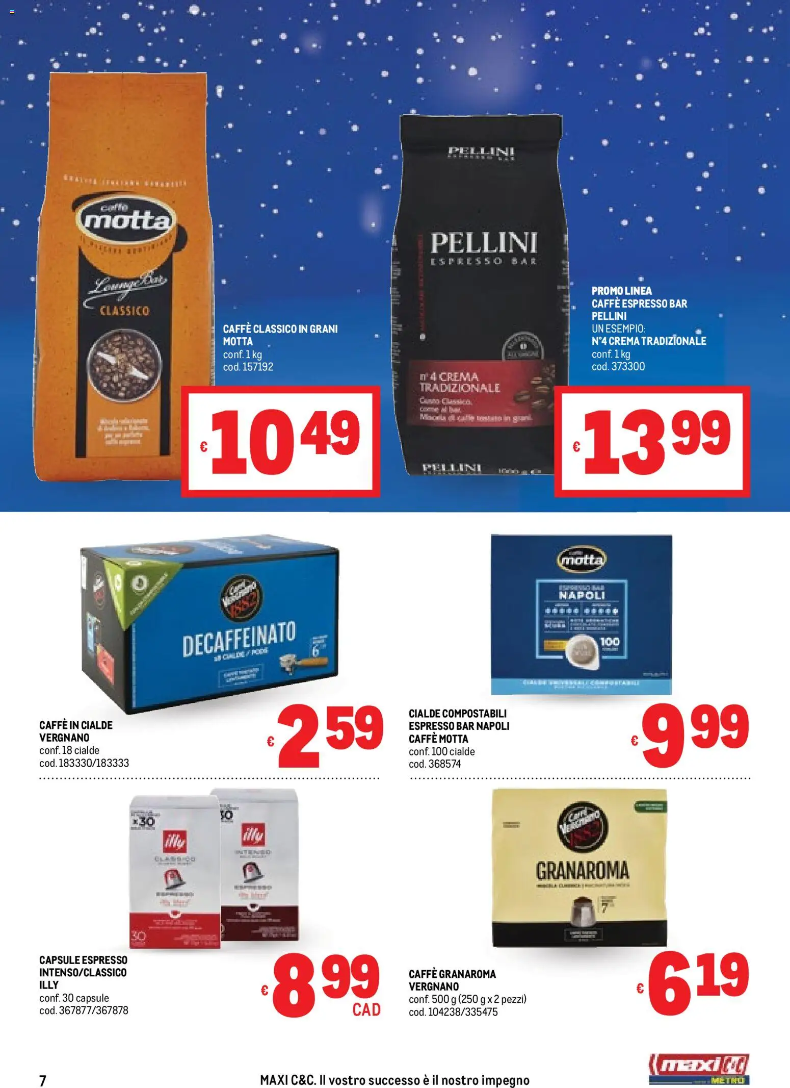Volantino Metro del 20.11.2025 | Pagina: 7 | Prodotti: Crema, Caffè, Caffè in cialde