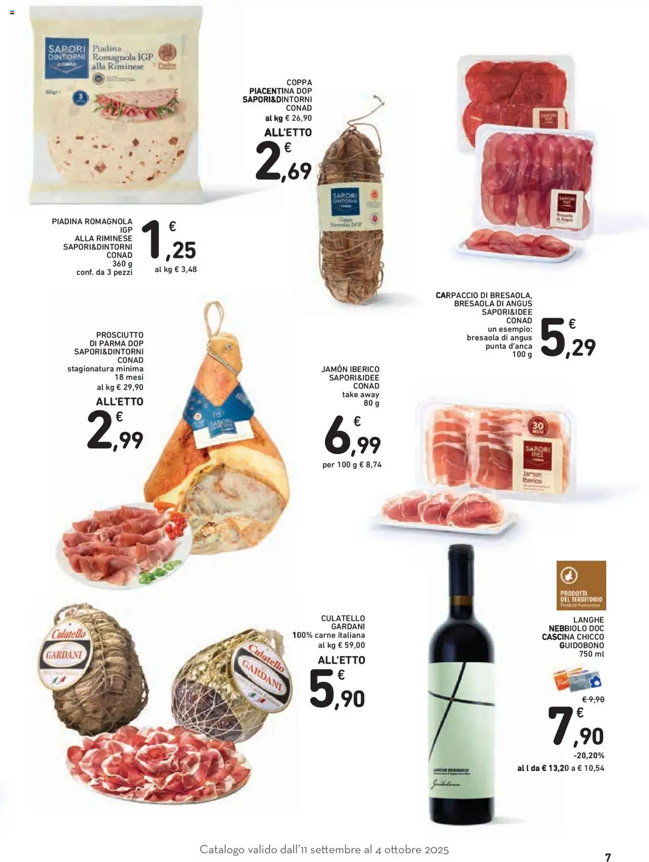 Volantino Conad del 11.09.2025 | Pagina: 7 | Prodotti: Prosciutto di Parma, Bresaola, Prosciutto, Piadina