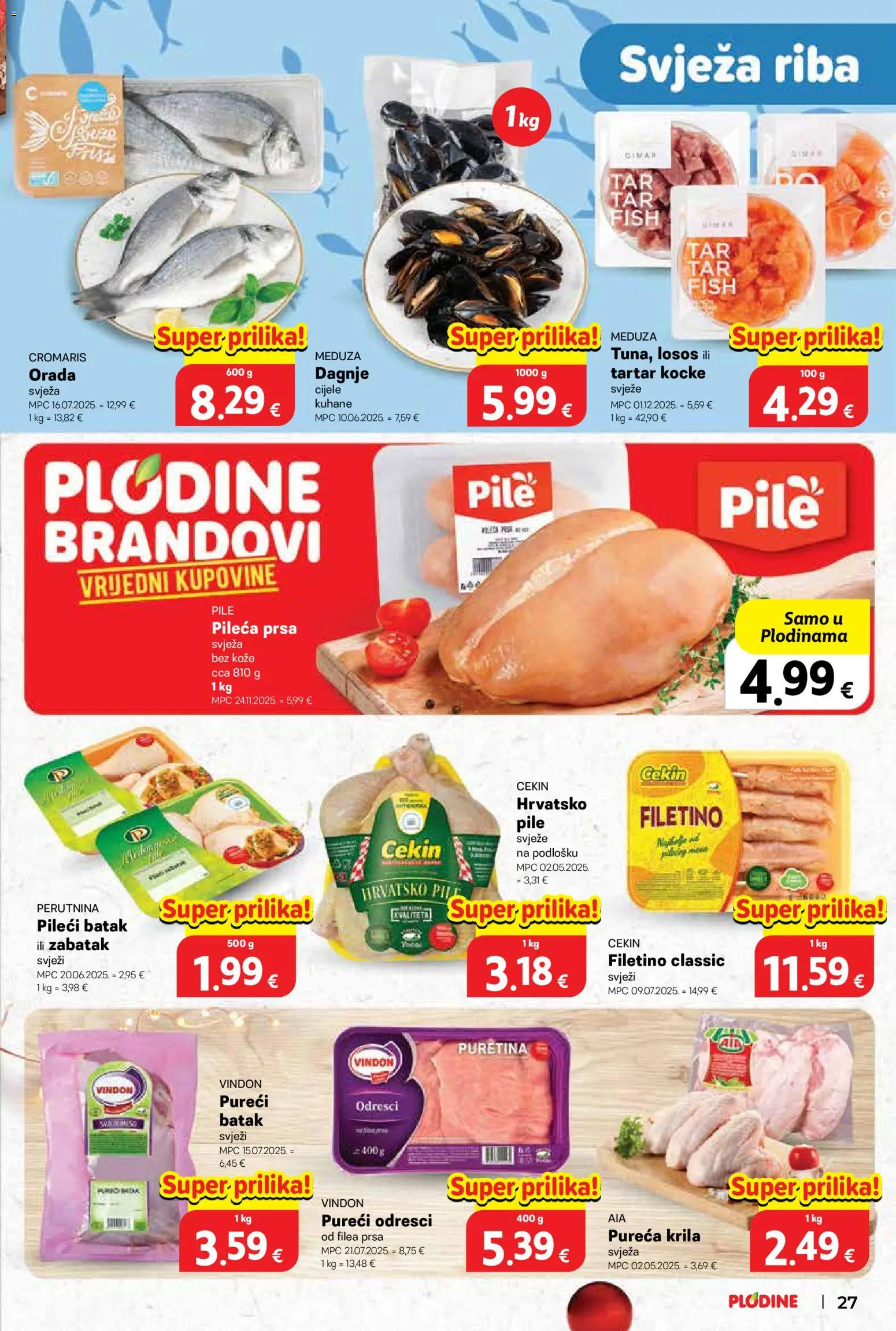 Plodine katalog | vrijedi od 03.12.2025 | Stranica: 27 | Proizvodi: Puretina, Riba, Dagnje, Pileća prsa