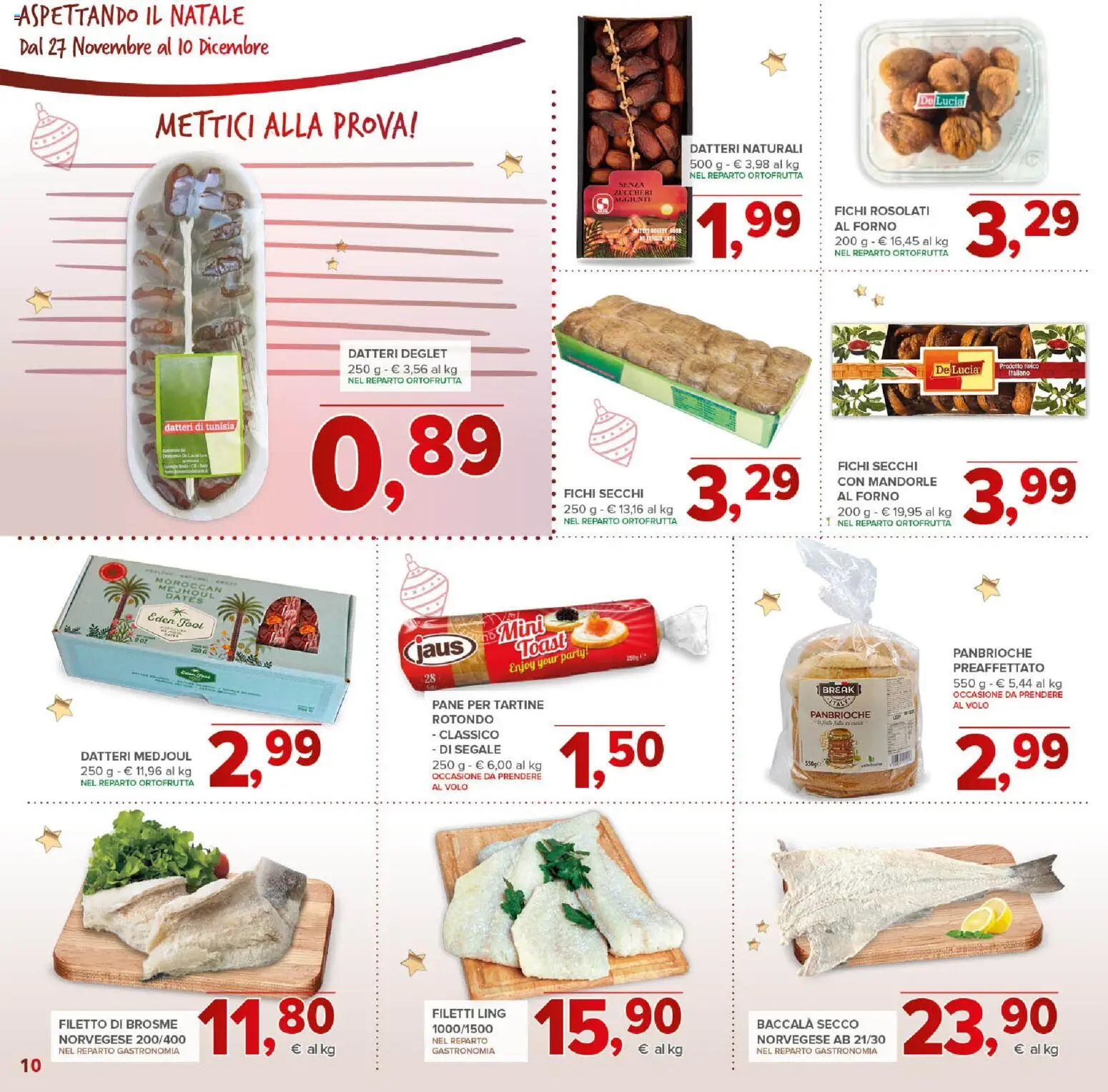 Volantino Todis del 27.11.2025 | Pagina: 10 | Prodotti: Pane, Mandorle, Forno