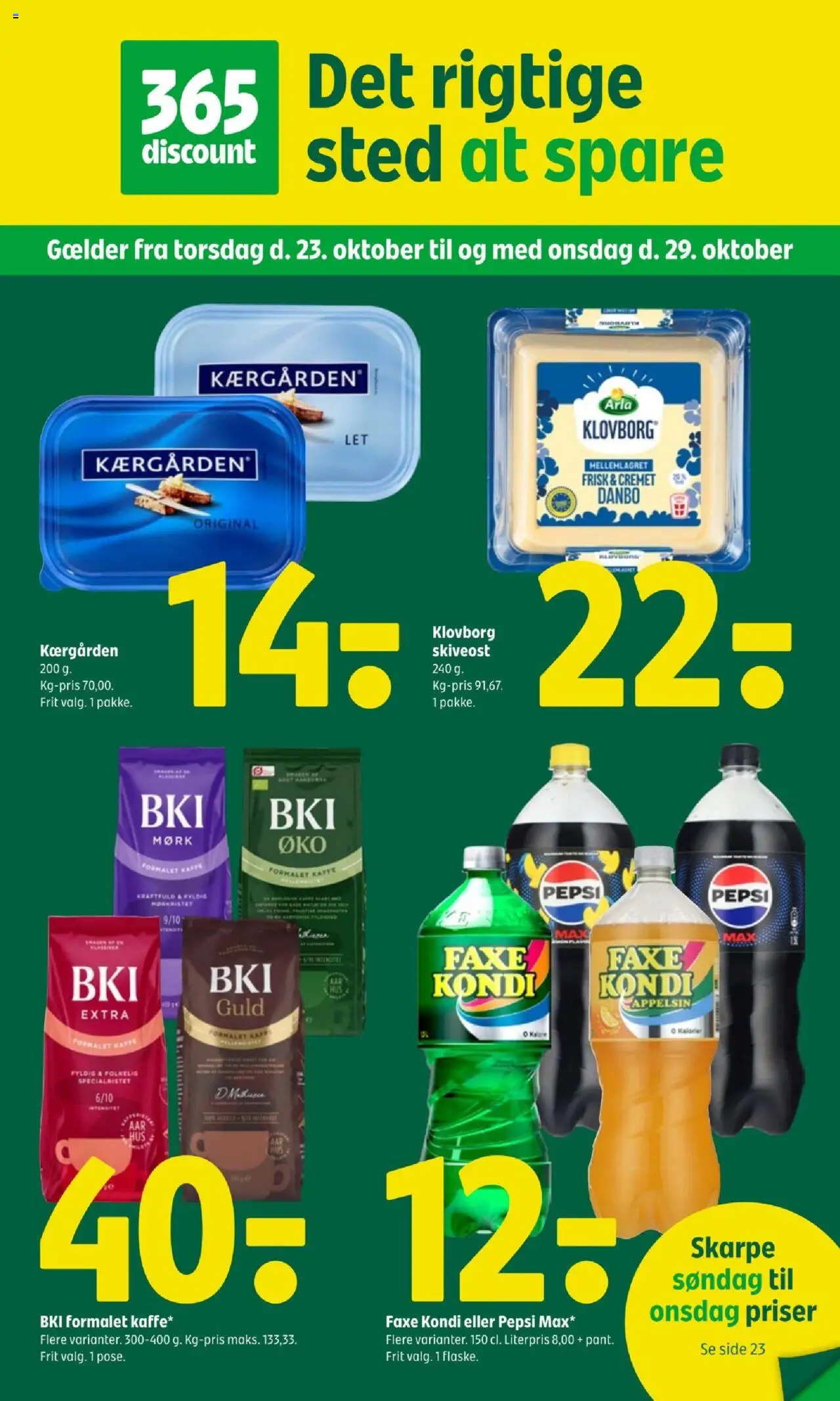 Coop 365 tilbudsavis – gyldig fra 23.10.2025 | Side: 1 | Produkter: Kaffe, Faxe Kondi, Skiveost, Pepsi